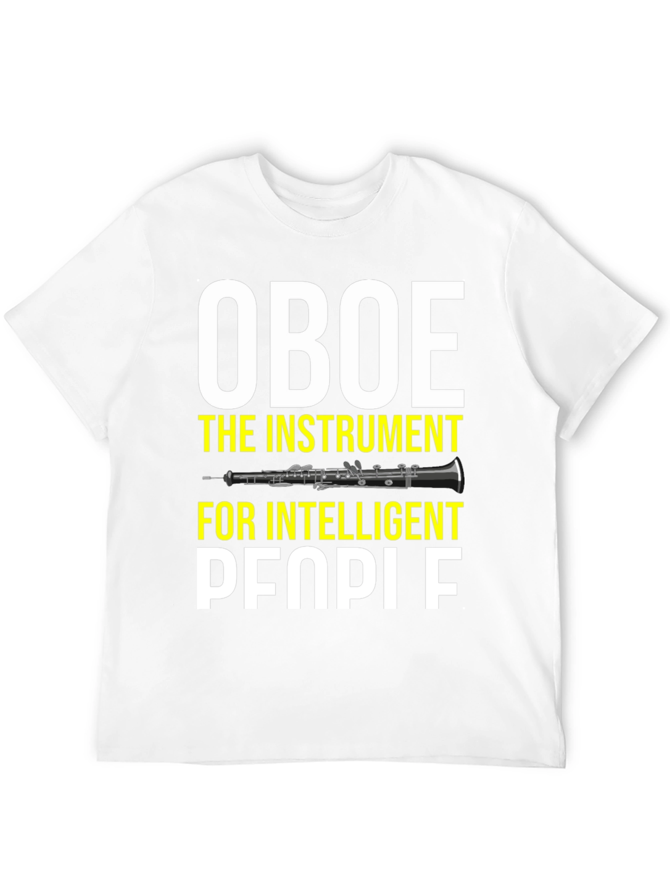 Oboe Player T-Shirt - Funny Intelligent People Tee
