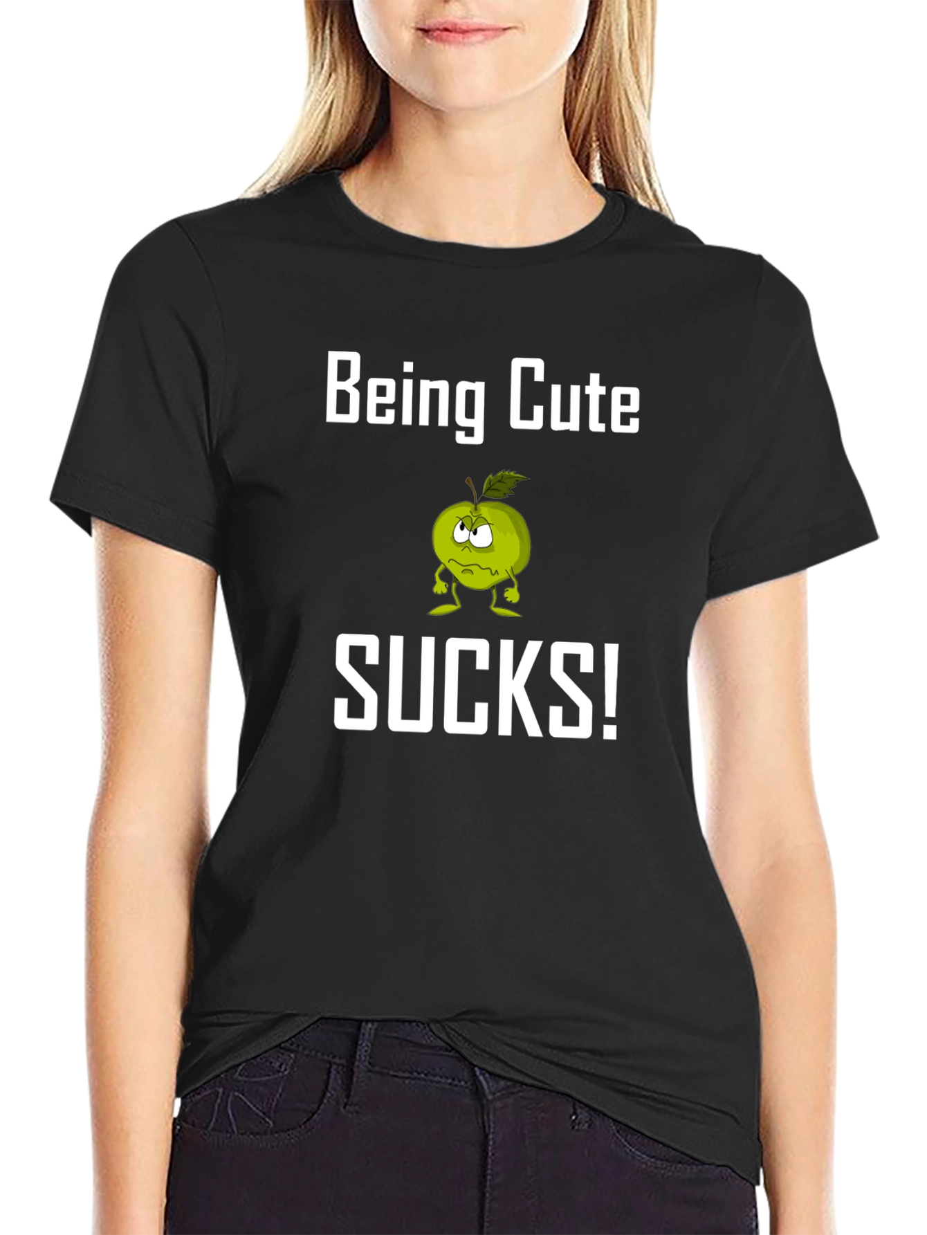 Being Cute Sucks! Funny Graphic T-Shirt