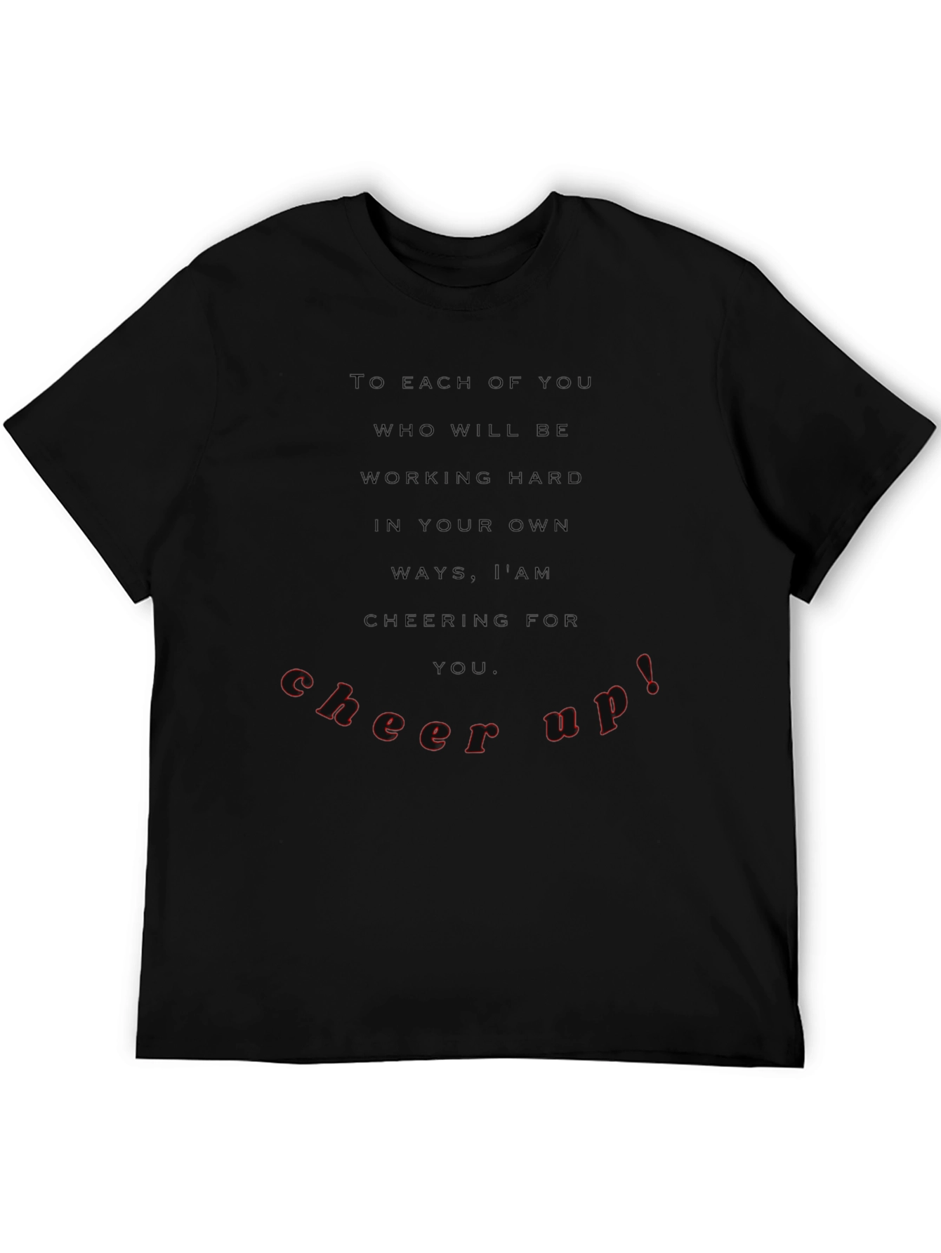 Motivational Black T-Shirt - Cheer Up!