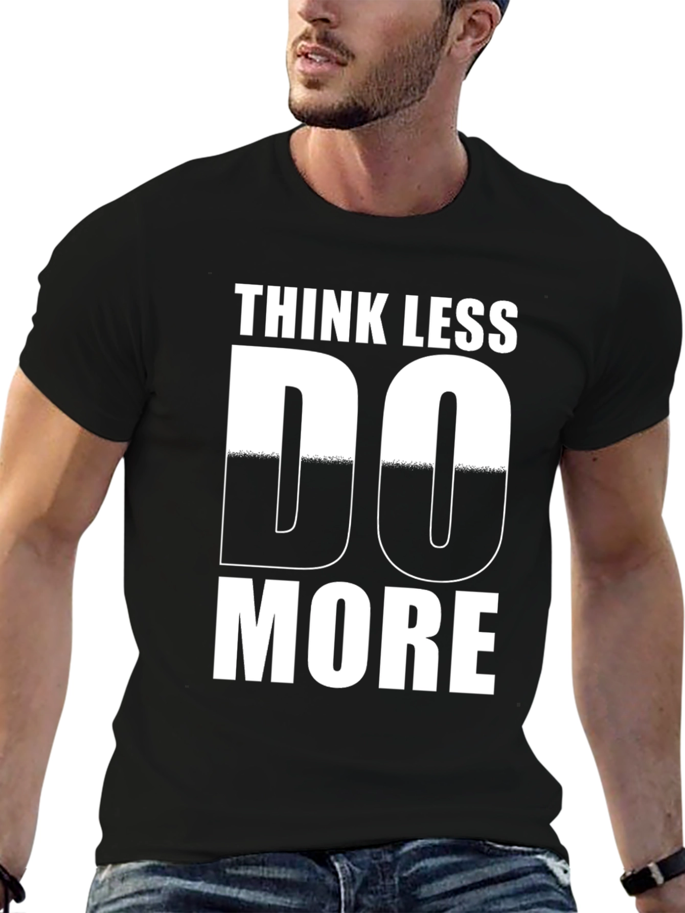 Think Less Do More Graphic Tee