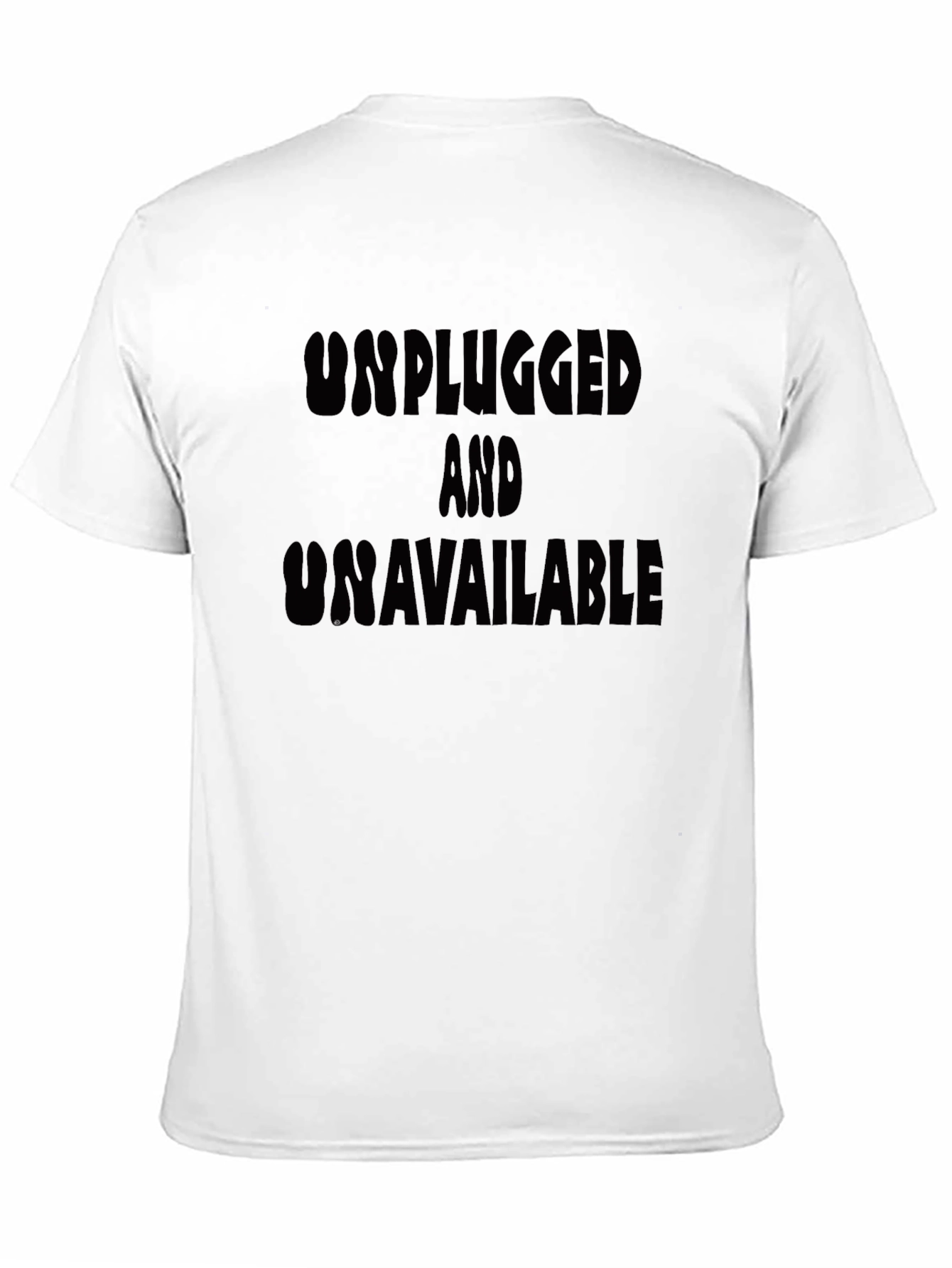 Unplugged and Unavailable Graphic Tee