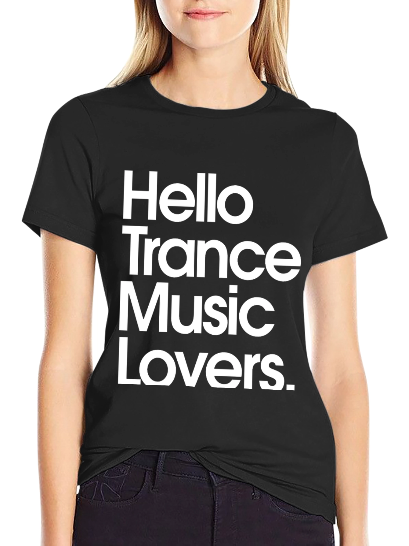 Hello Trance Music Lovers Graphic Tee