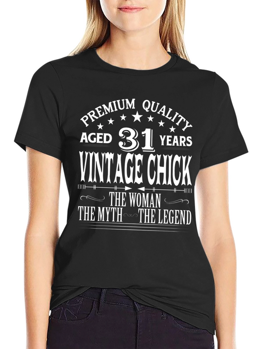 Premium Quality 31 Years Vintage Chick T-Shirt