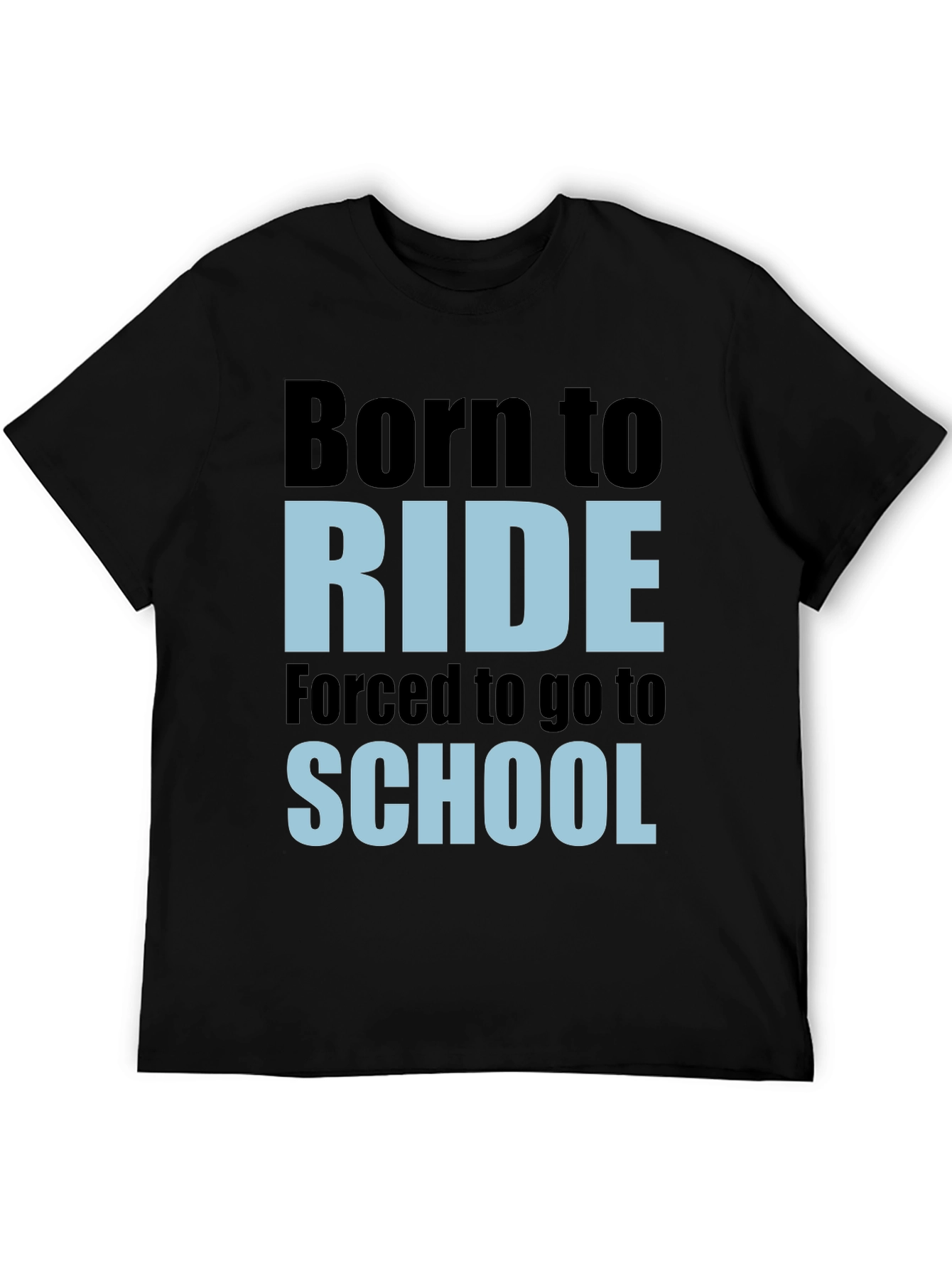 Born To Ride School T-Shirt