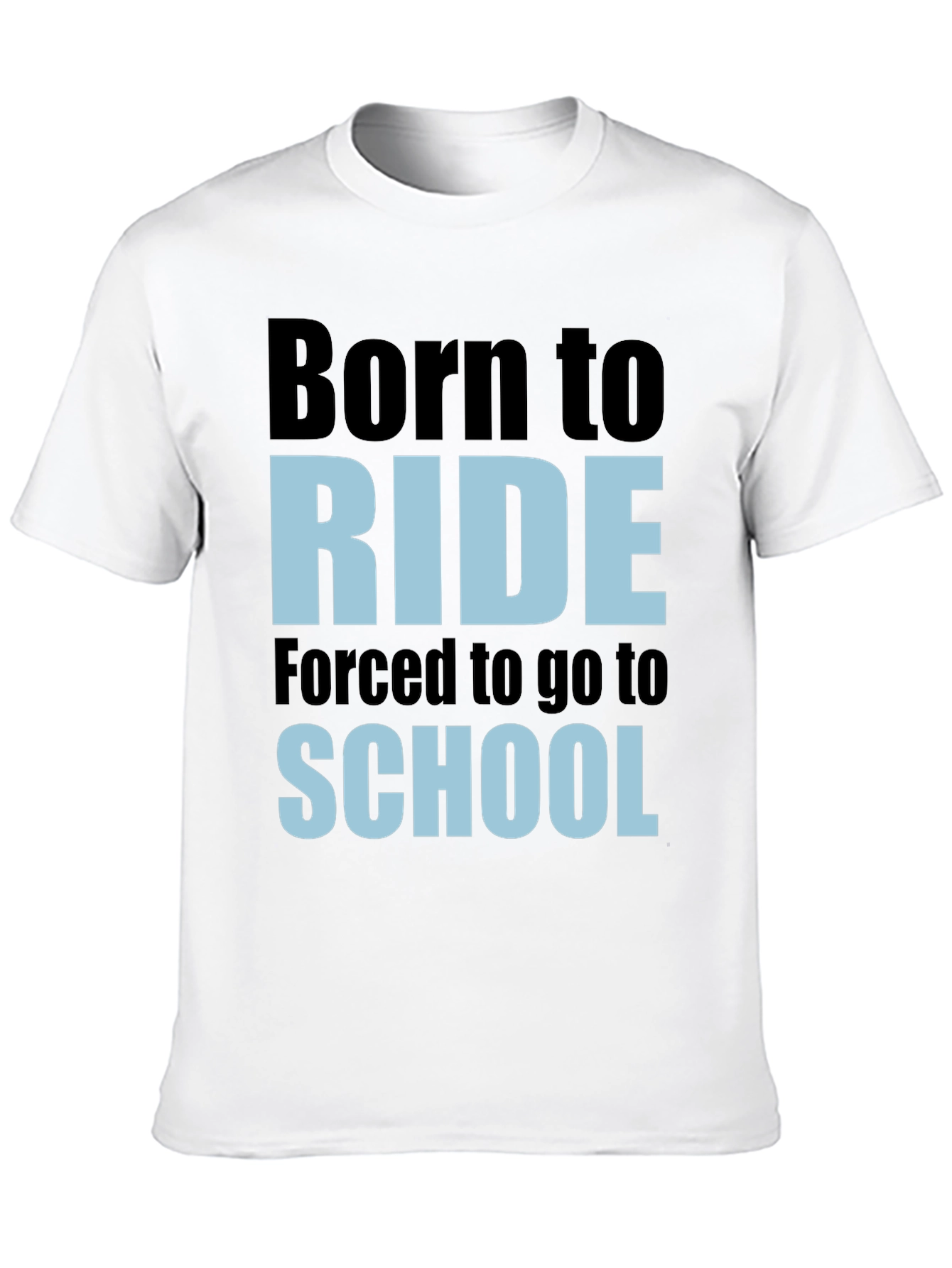 Born To Ride School T-Shirt