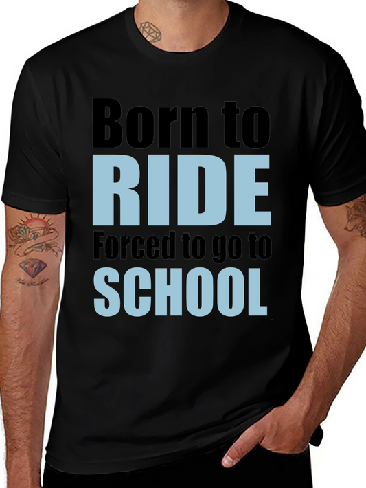 Born To Ride School T-Shirt