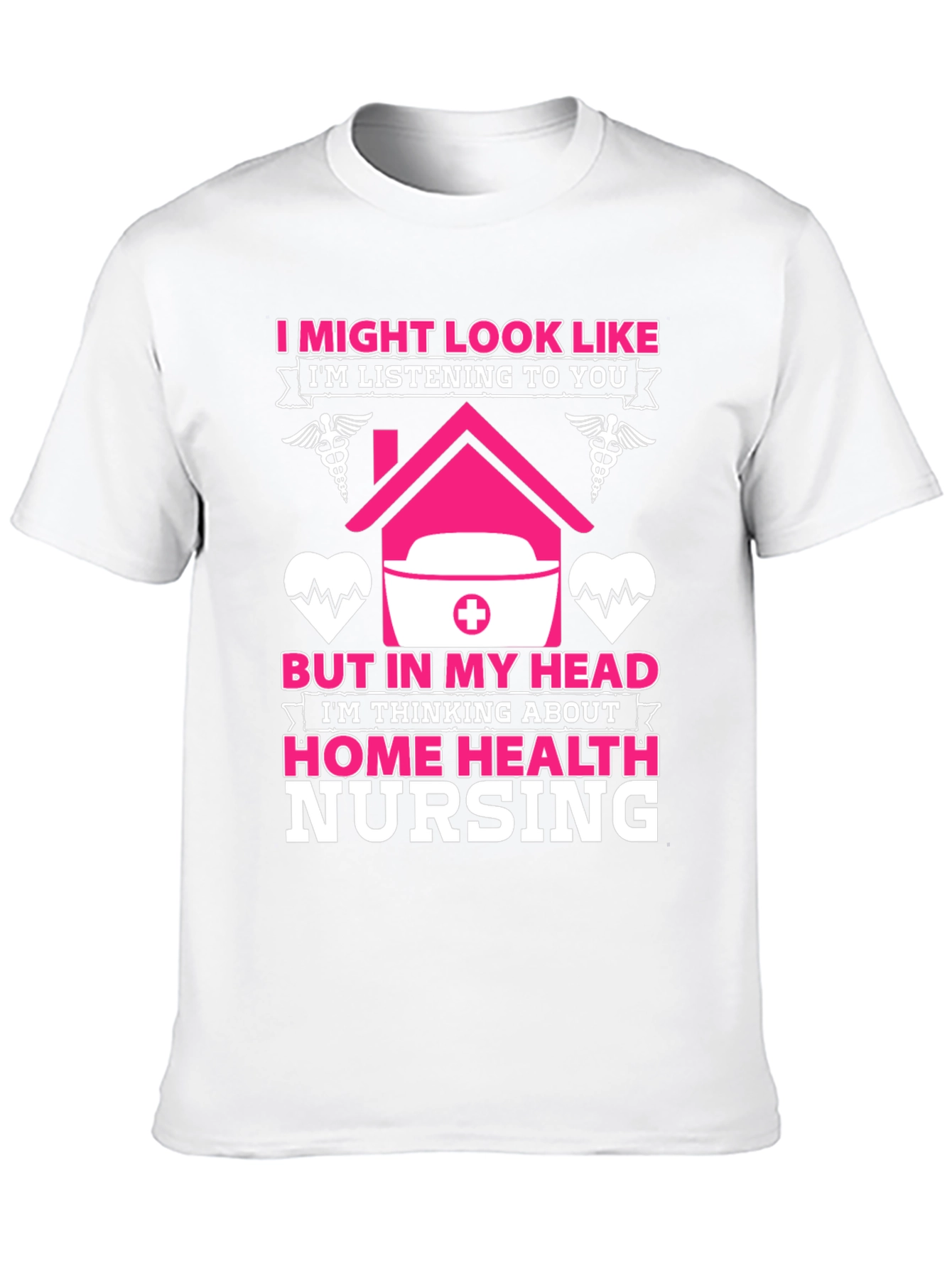 Home Health Nursing T-Shirt