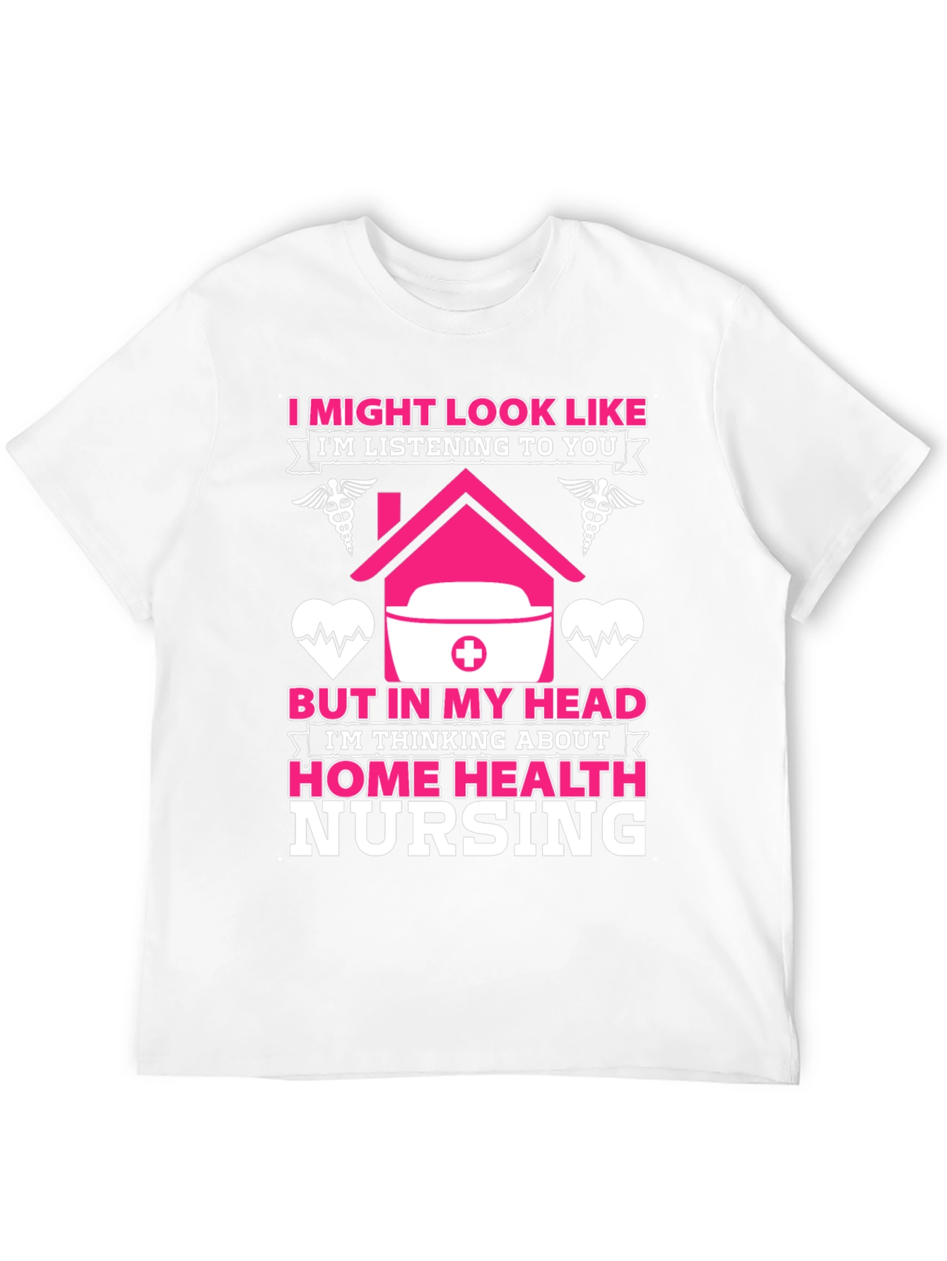 Home Health Nursing T-Shirt