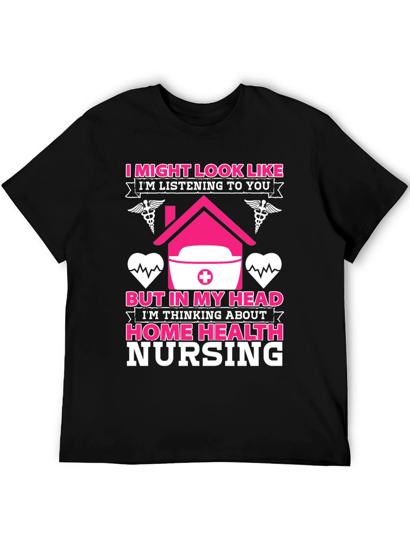 Home Health Nursing T-Shirt