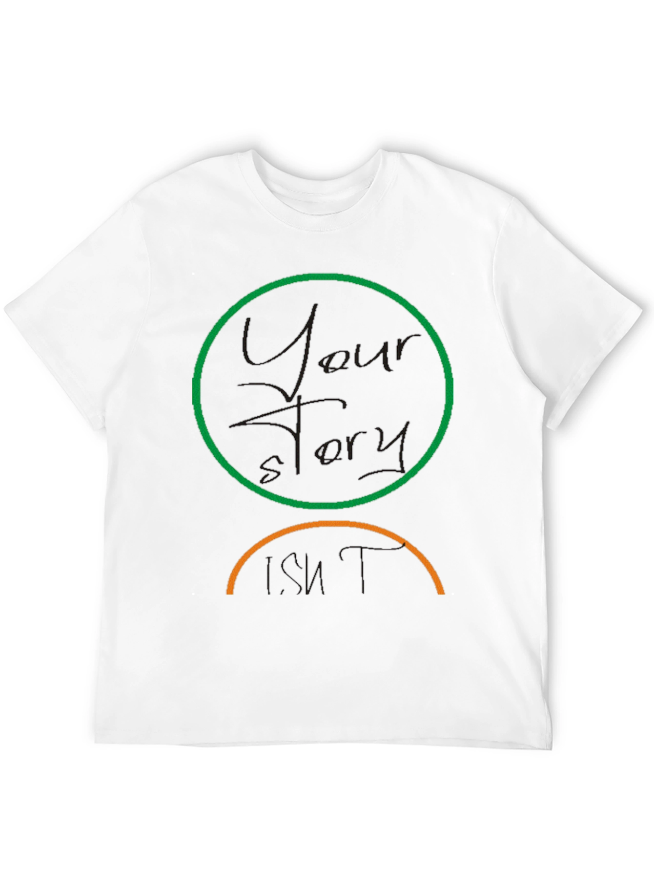 Your Story Isnt T-Shirt