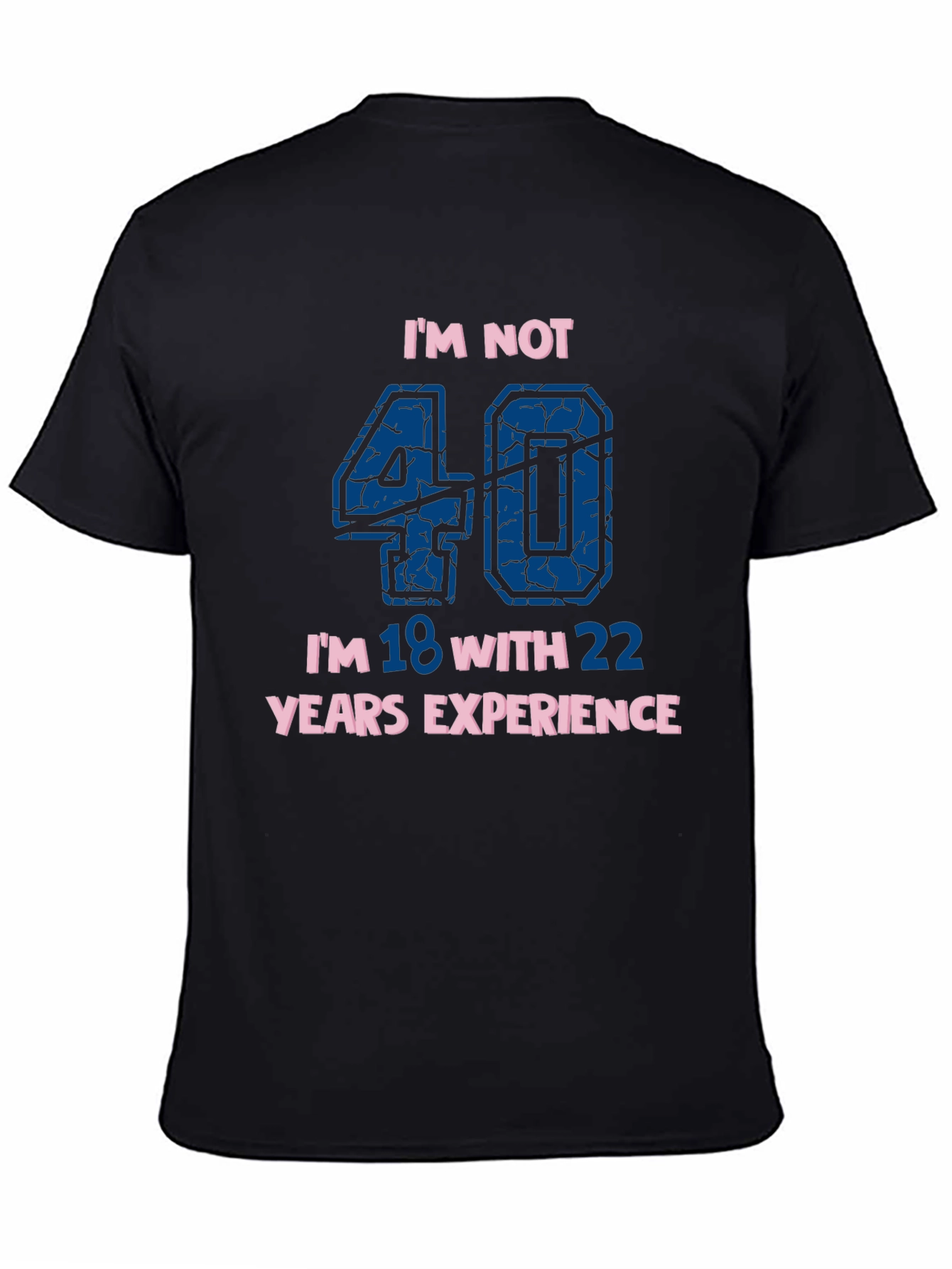 Funny 40th Birthday T-Shirt