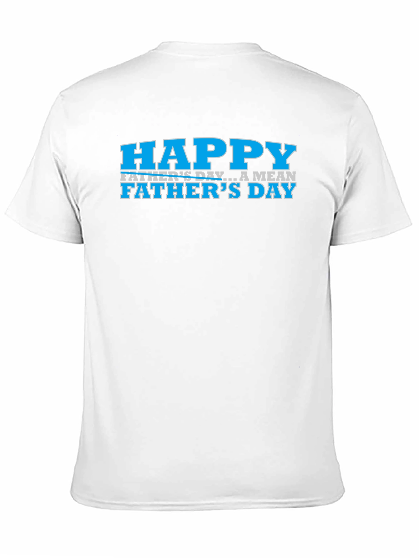Happy Fathers Day T-Shirt