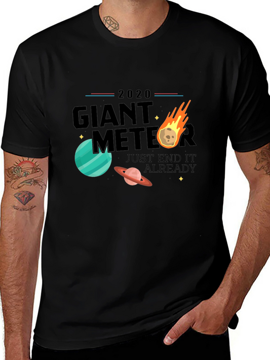 Giant Meteor 2020 T-Shirt - End It Already!