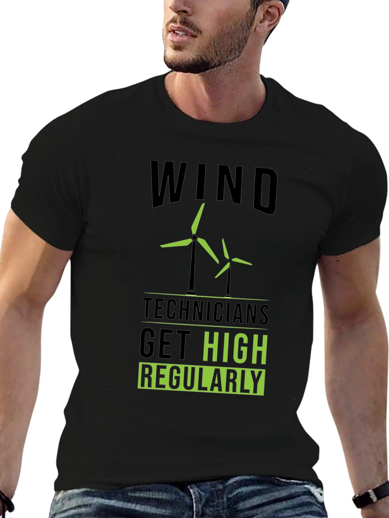 Wind Technicians Get High Regularly T-Shirt