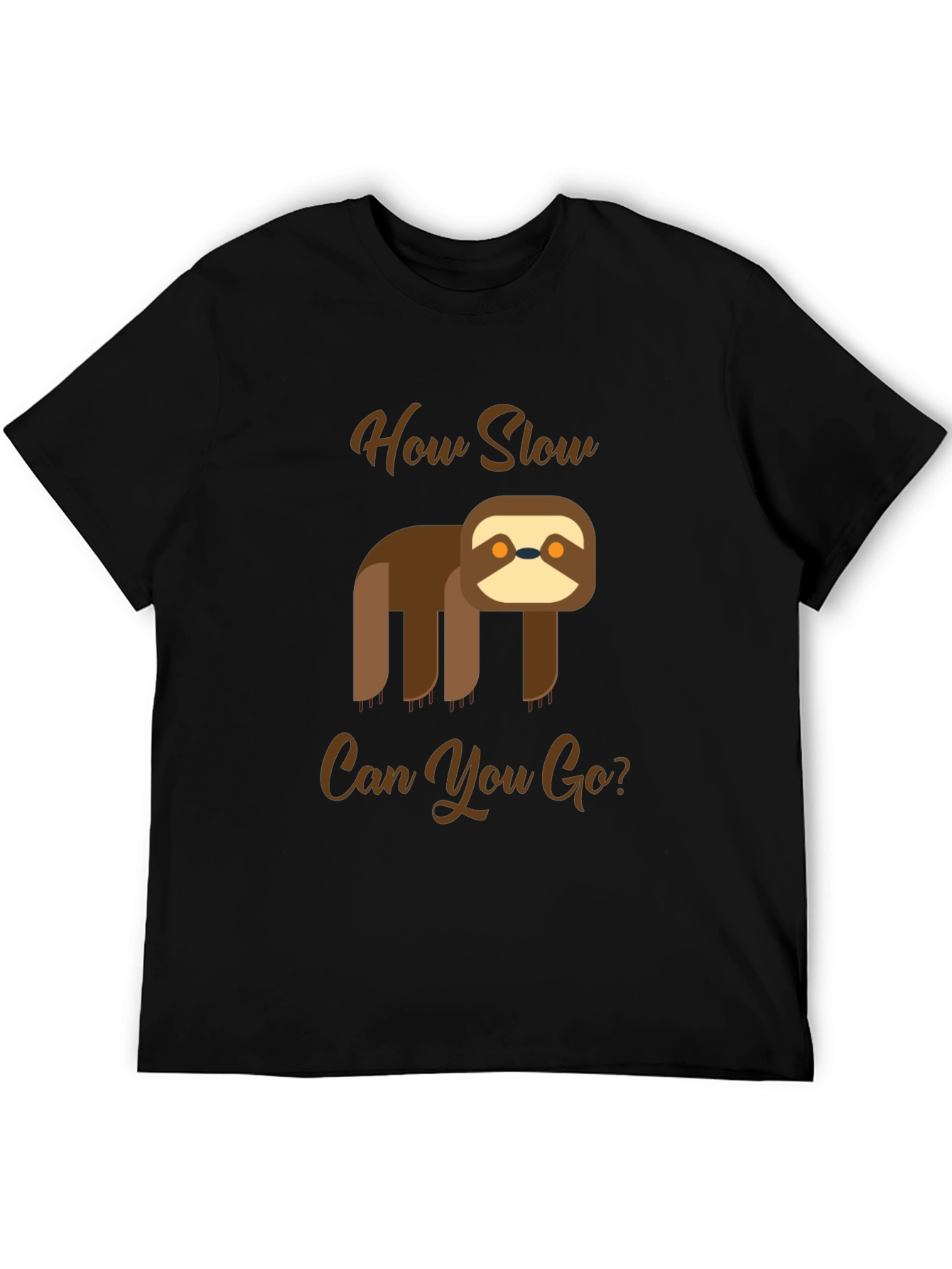Funny Sloth T-Shirt - How Slow Can You Go?