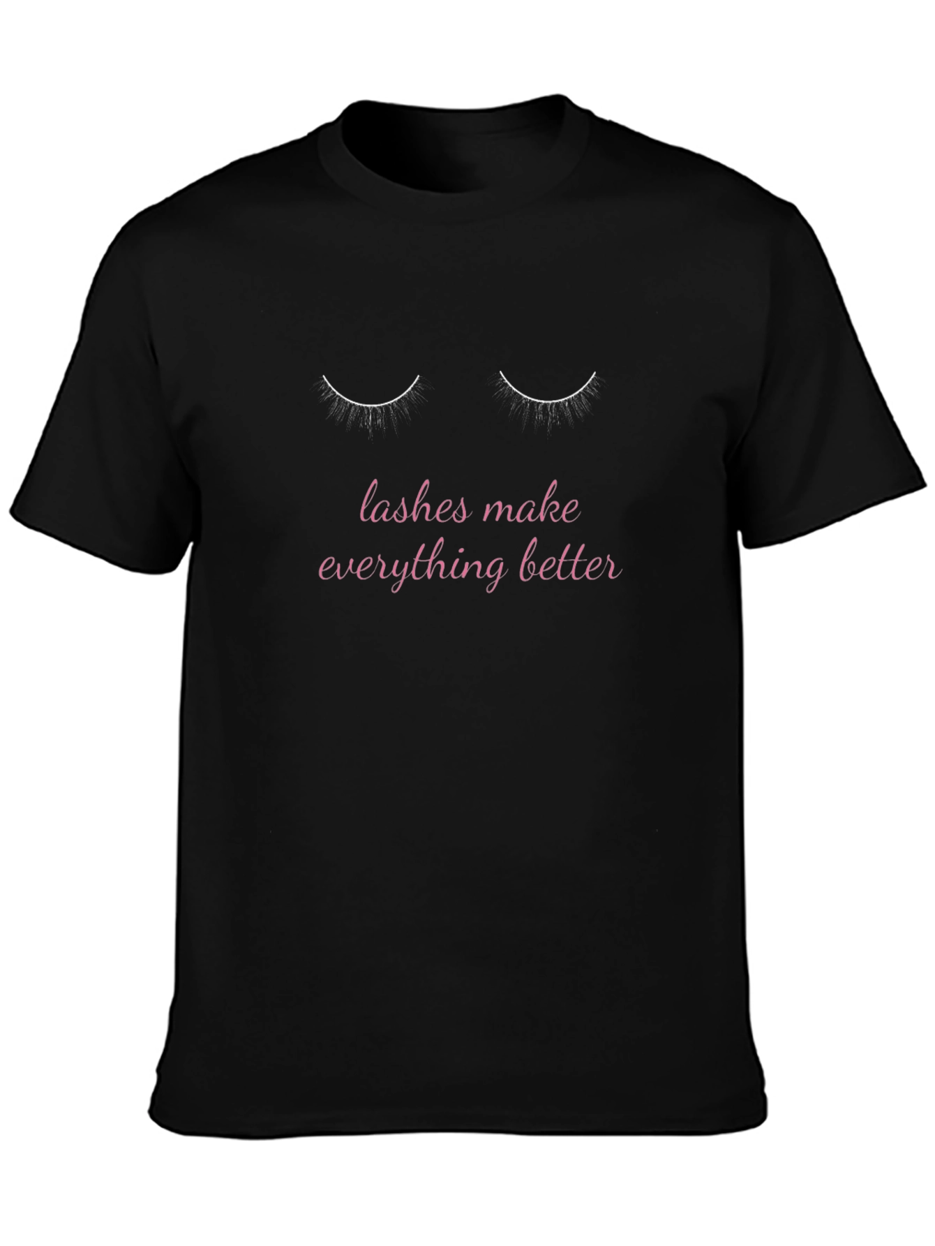 Lashes Make Everything Better Graphic Tee
