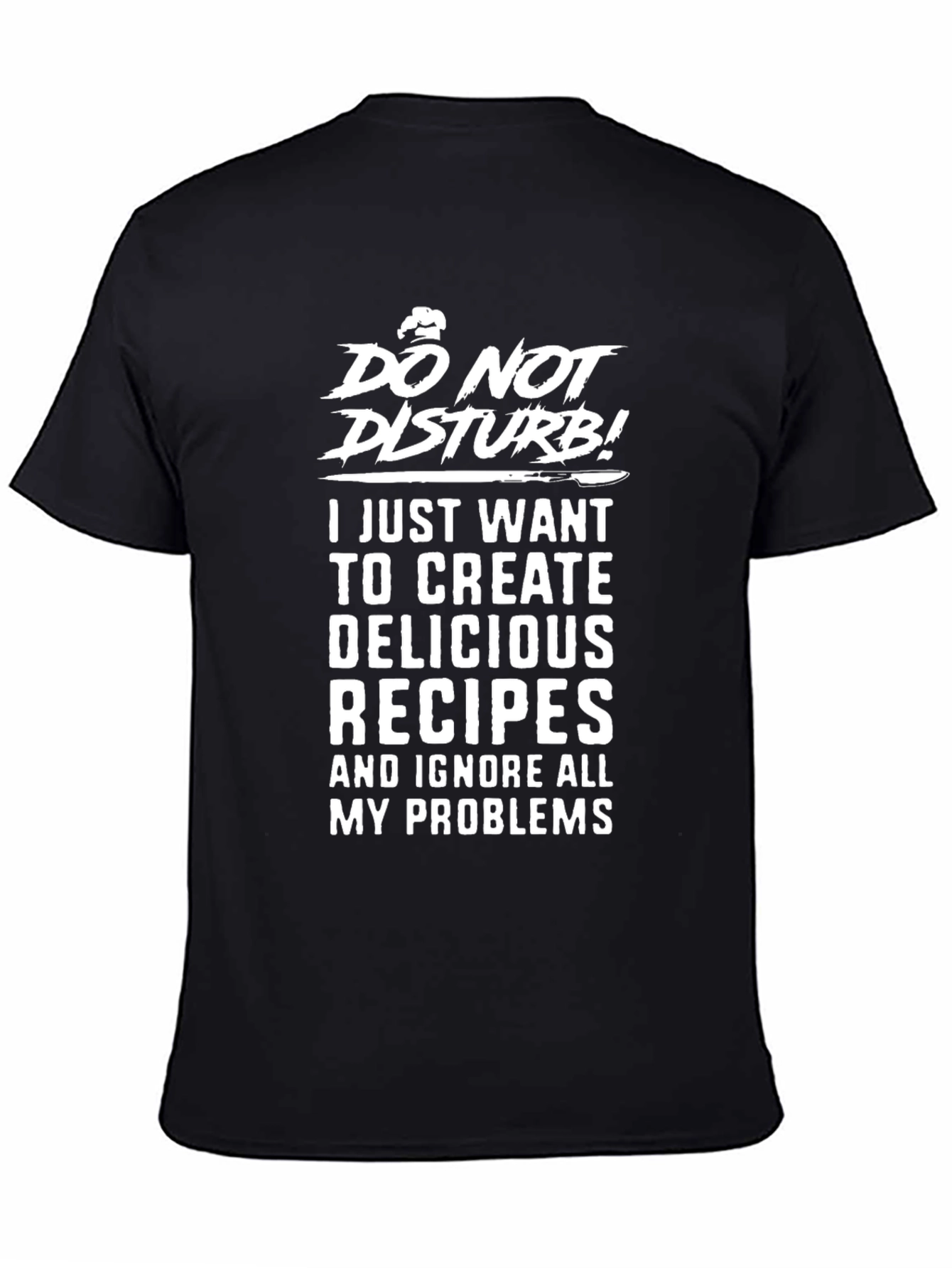 Do Not Disturb Recipe Creator T-Shirt