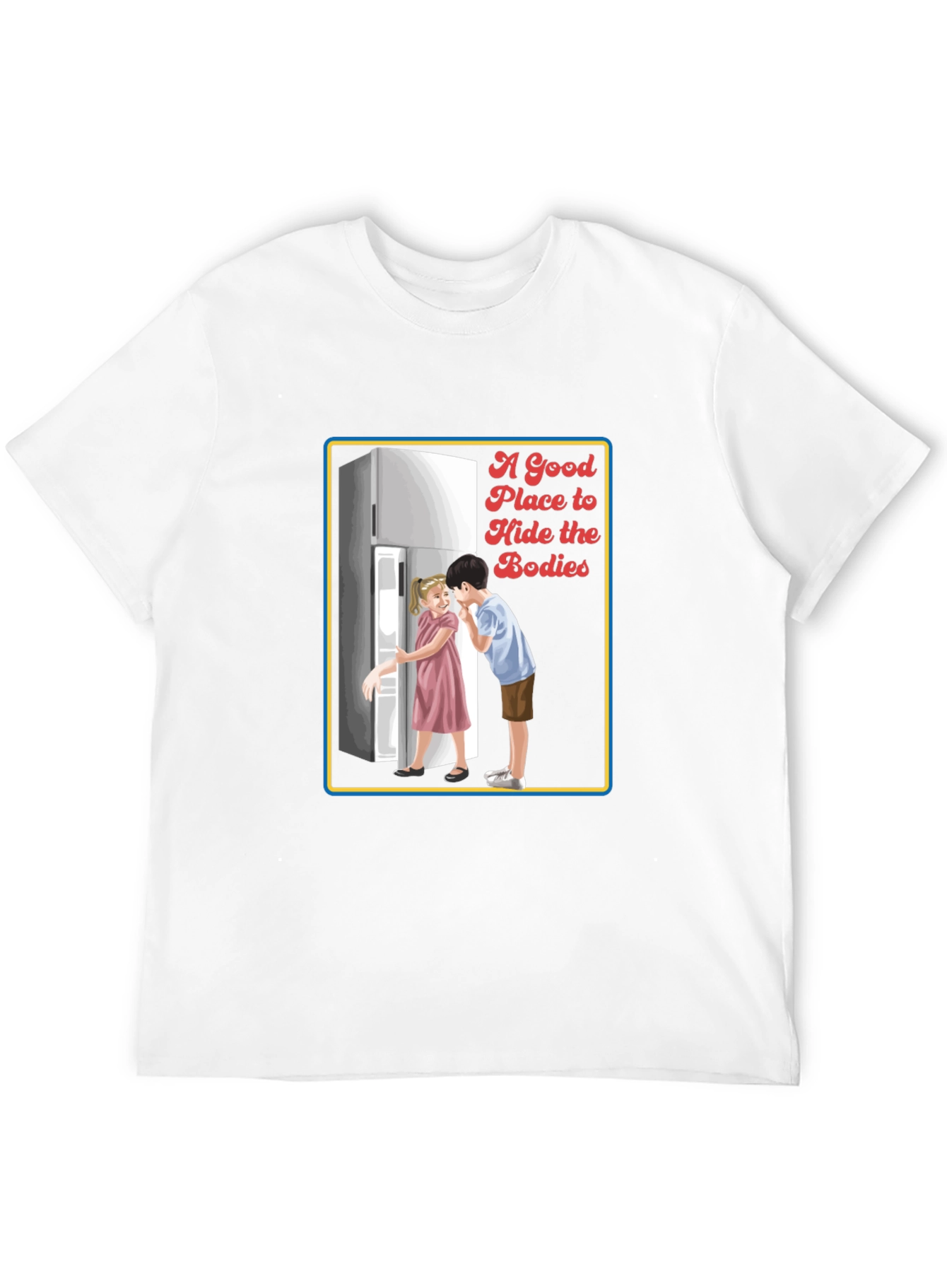 A Good Place to Hide the Bodies Graphic Tee