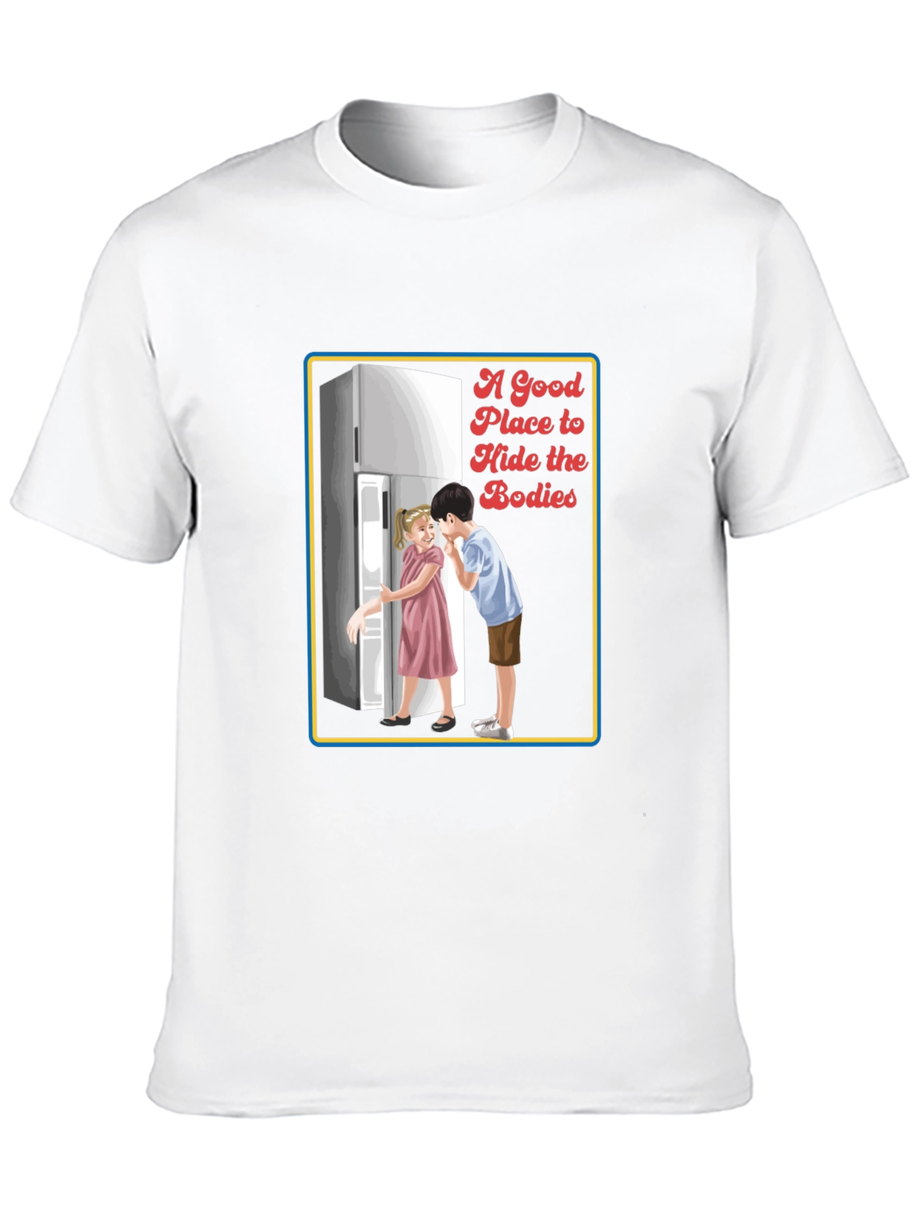 A Good Place to Hide the Bodies Graphic Tee
