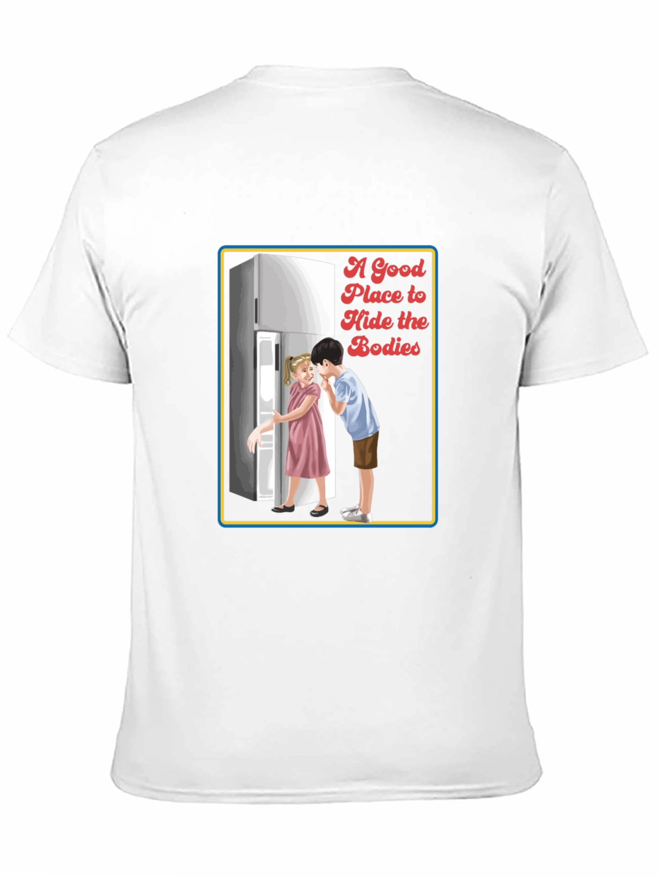 A Good Place to Hide the Bodies Graphic Tee