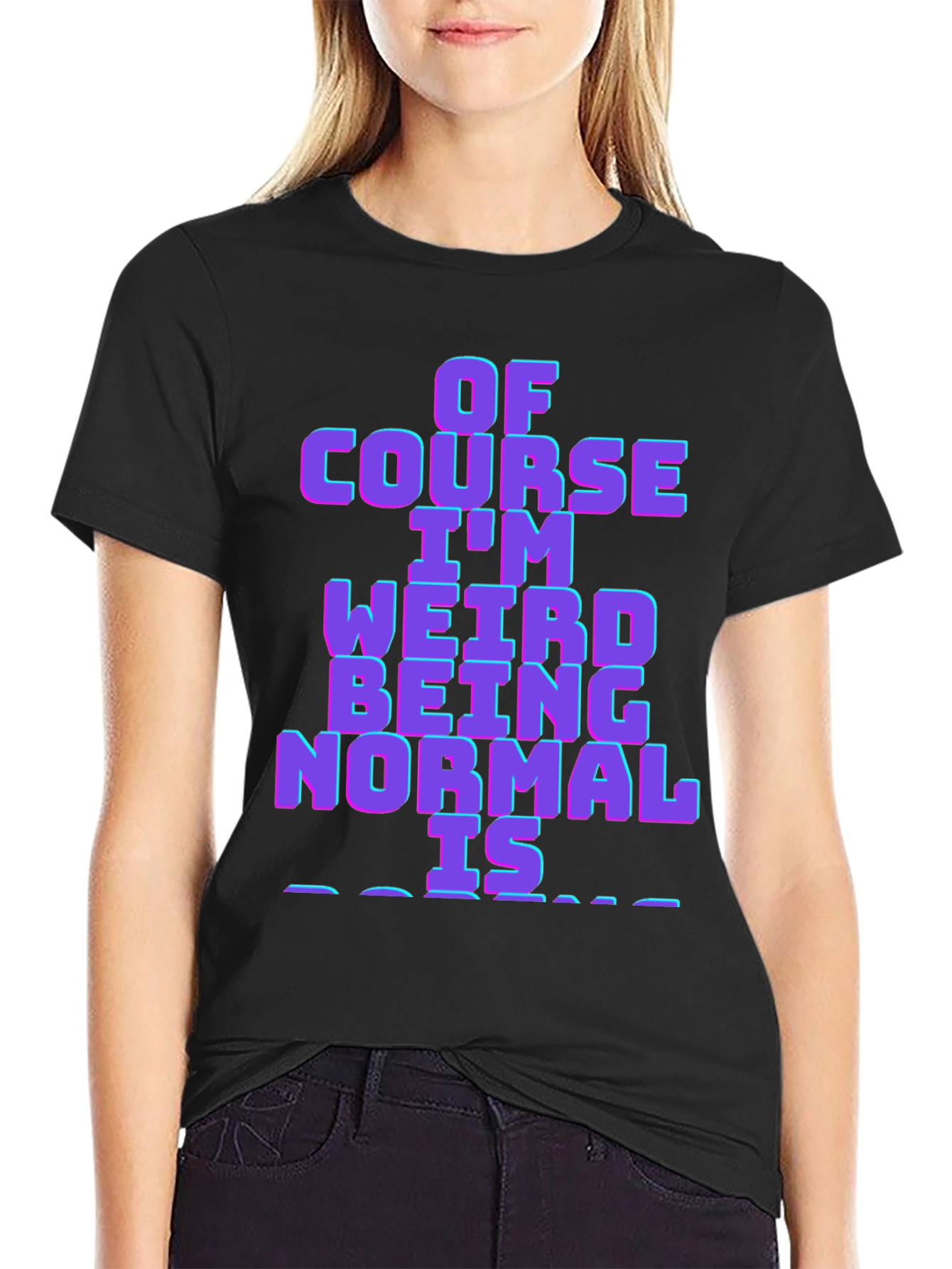 Weird is Normal Funny Graphic T-Shirt