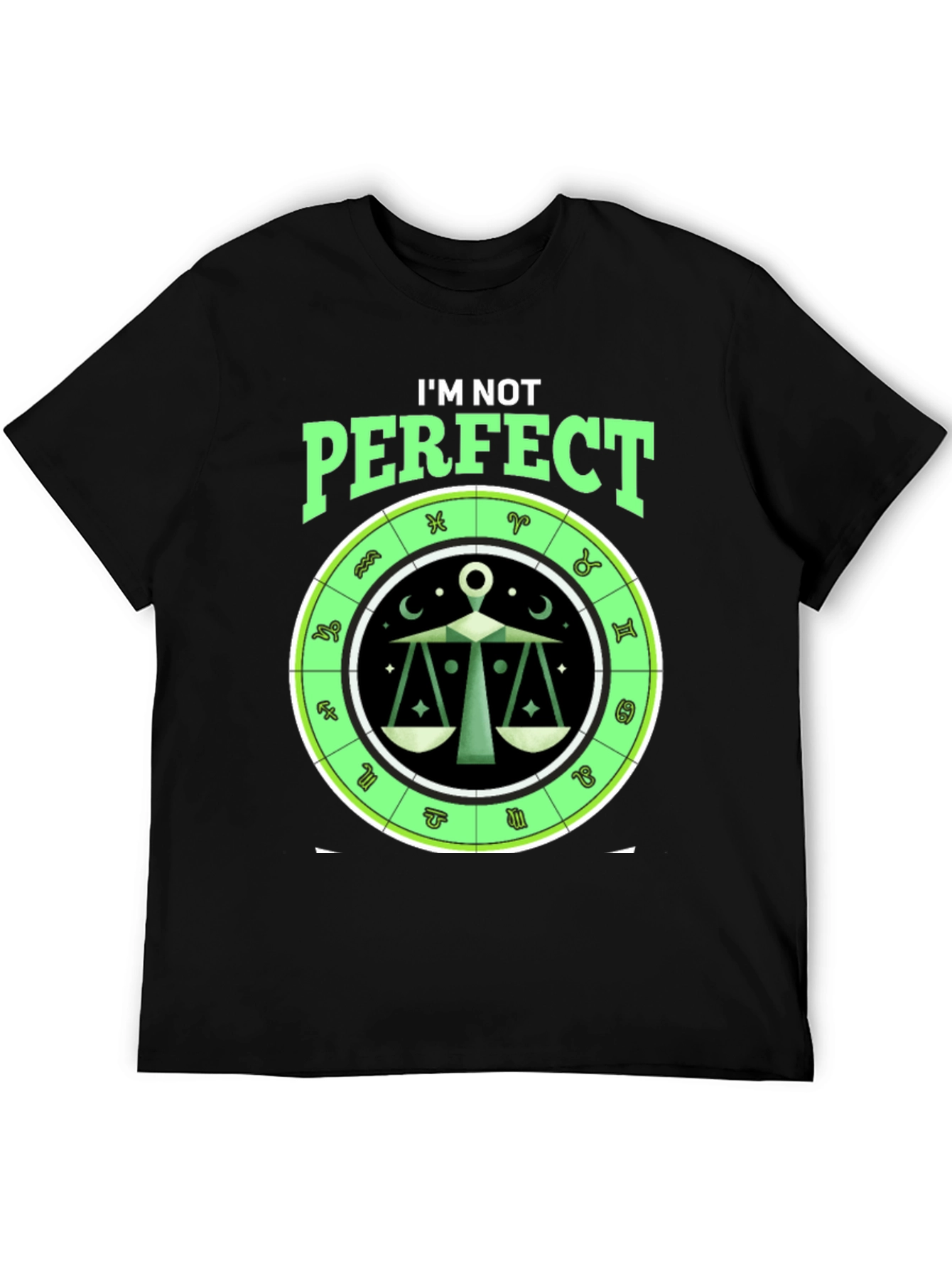 Libra Zodiac T-Shirt: Im Not Perfect Horoscope Tee