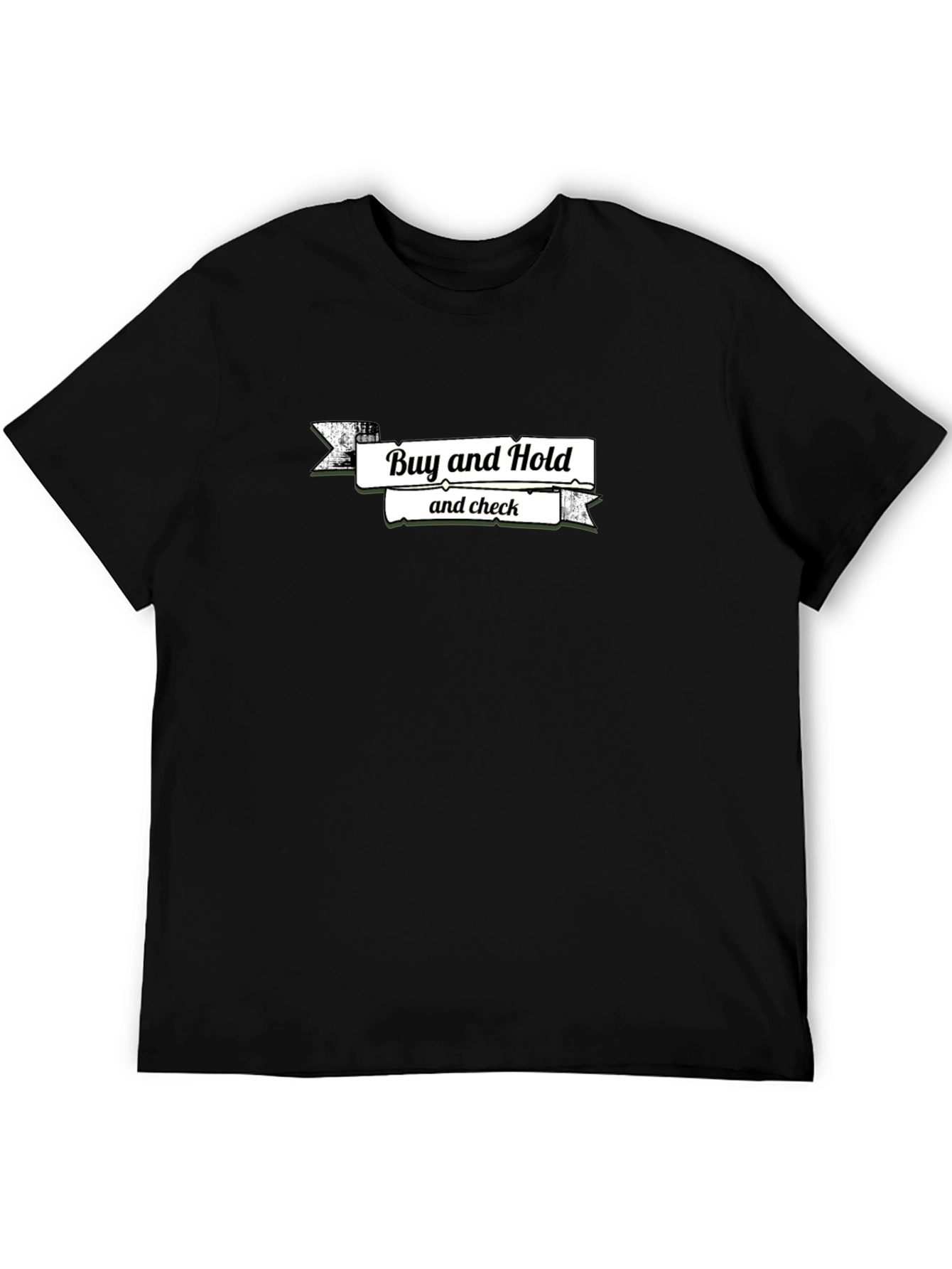 Buy and Hold T-Shirt - Investing Tee