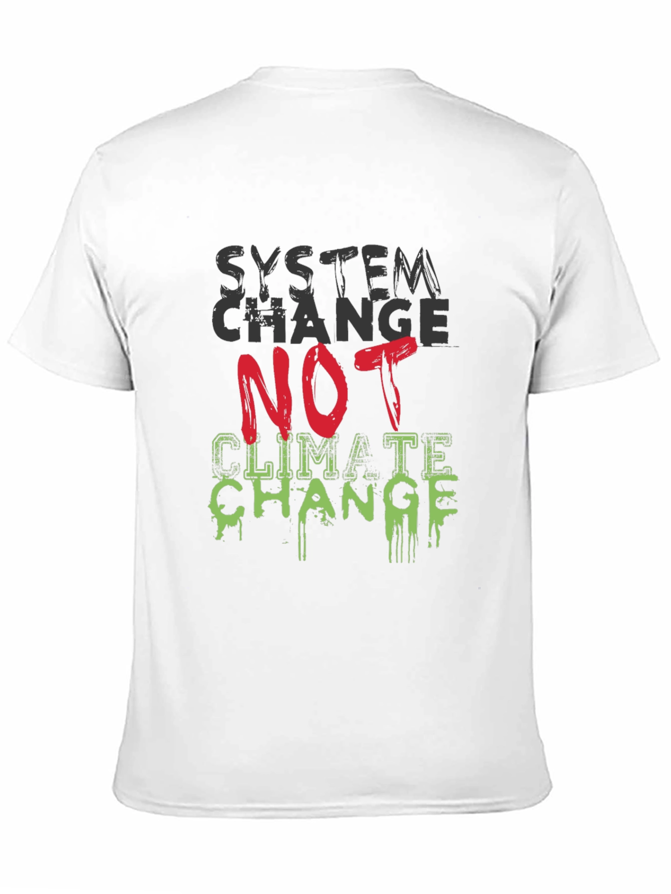 System Change T-Shirt - Climate Activism