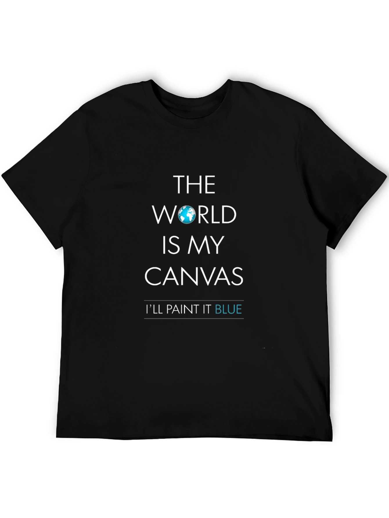 World is My Canvas Black T-Shirt