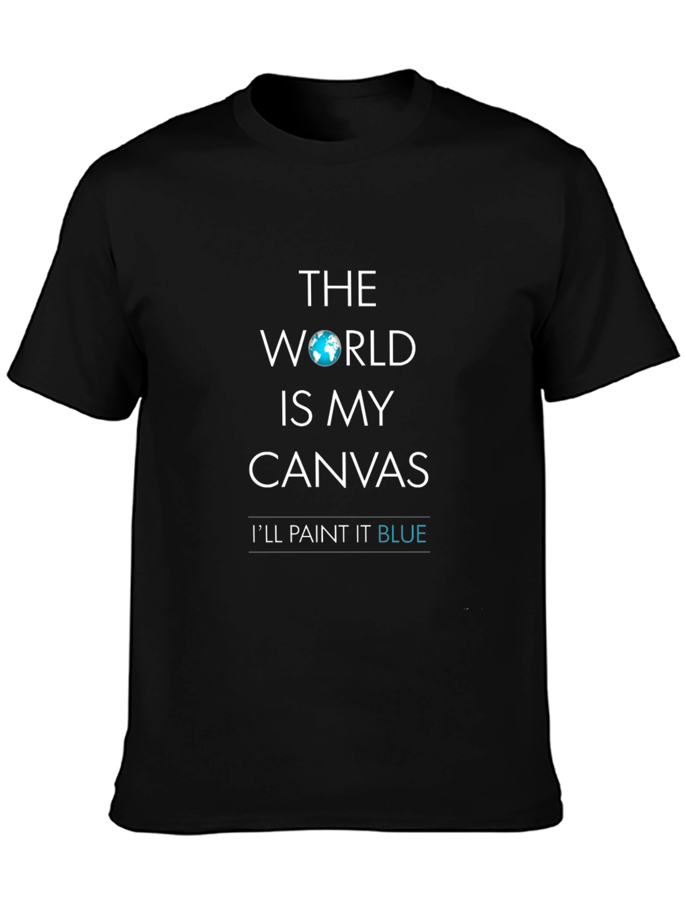 World is My Canvas Black T-Shirt
