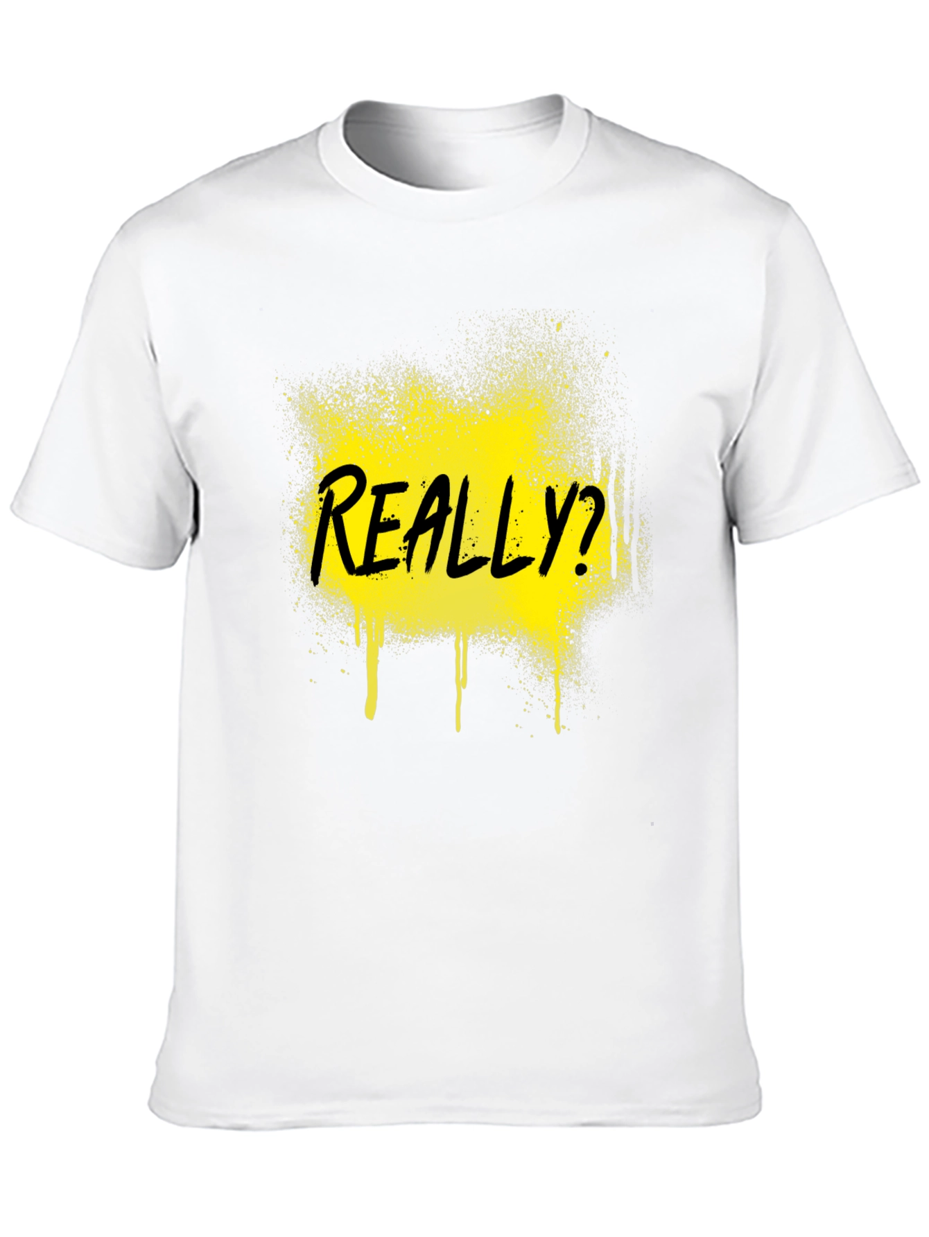 REALLY? Graphic Tee - Black Novelty T-Shirt