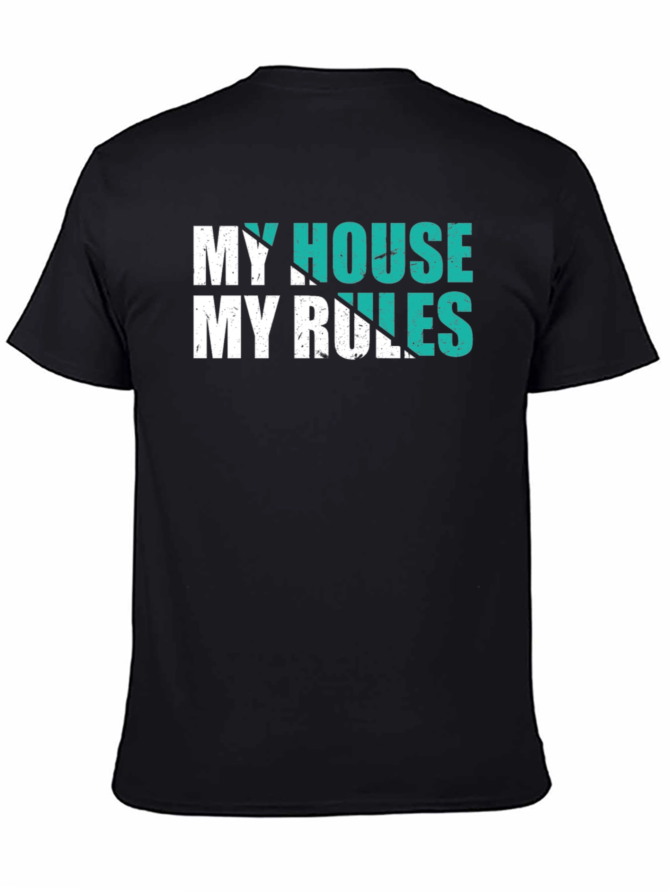 My House My Rules T-Shirt - Black Graphic Tee