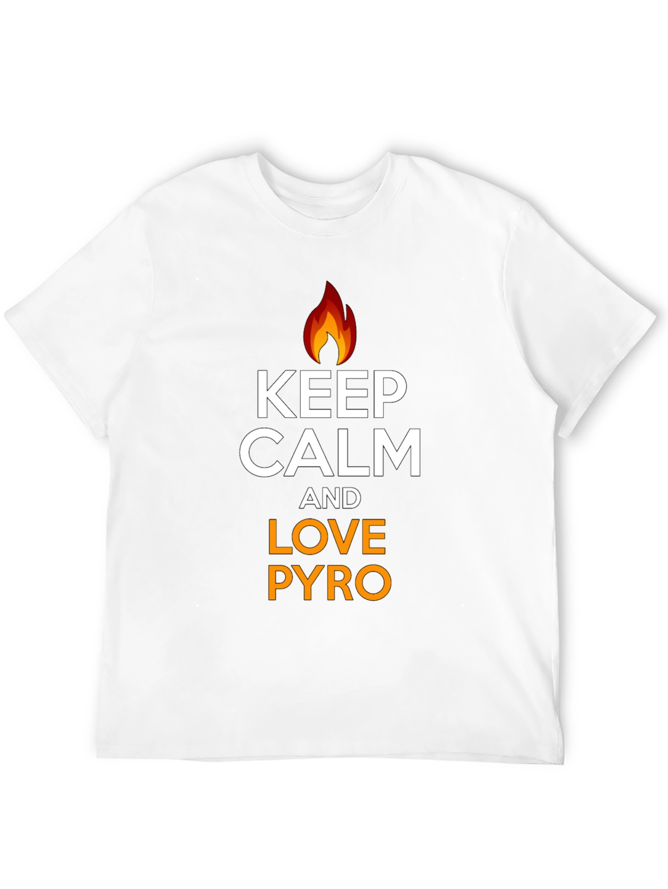 Keep Calm and Love Pyro T-Shirt