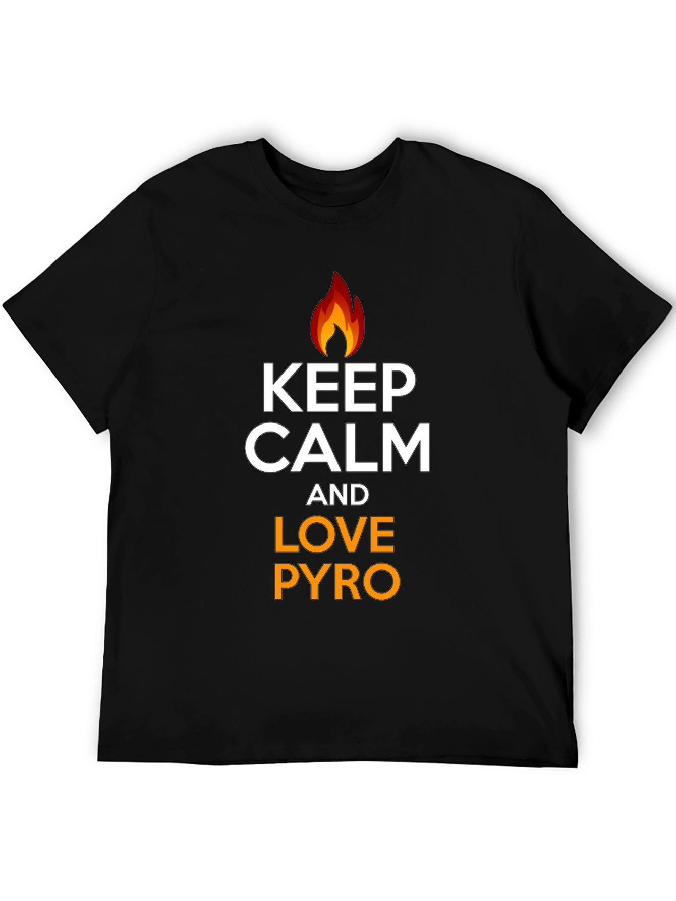 Keep Calm and Love Pyro T-Shirt