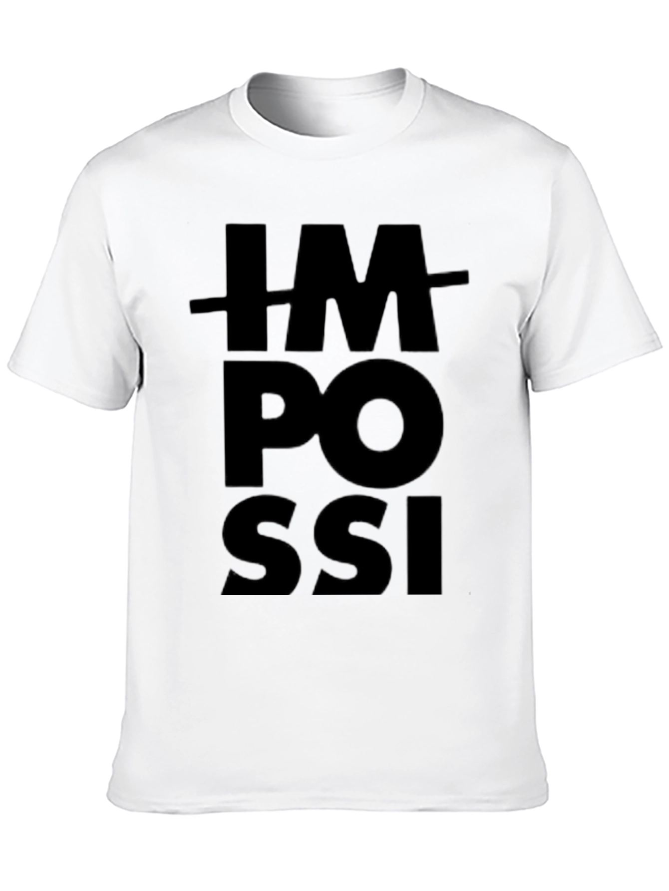 Impossible T-Shirt - Motivational Graphic Tee