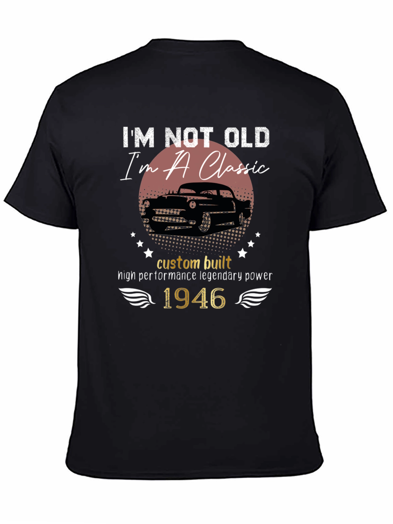 Im Not Old Im A Classic 1946 Car T-Shirt