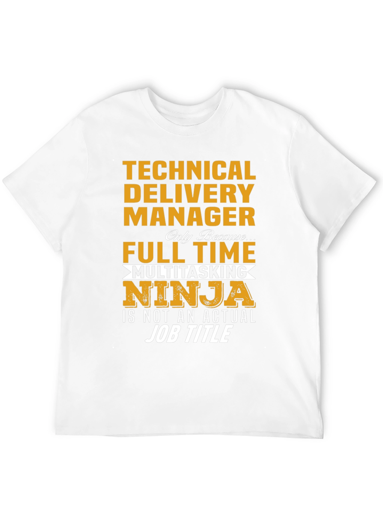 Technical Delivery Manager T-Shirt