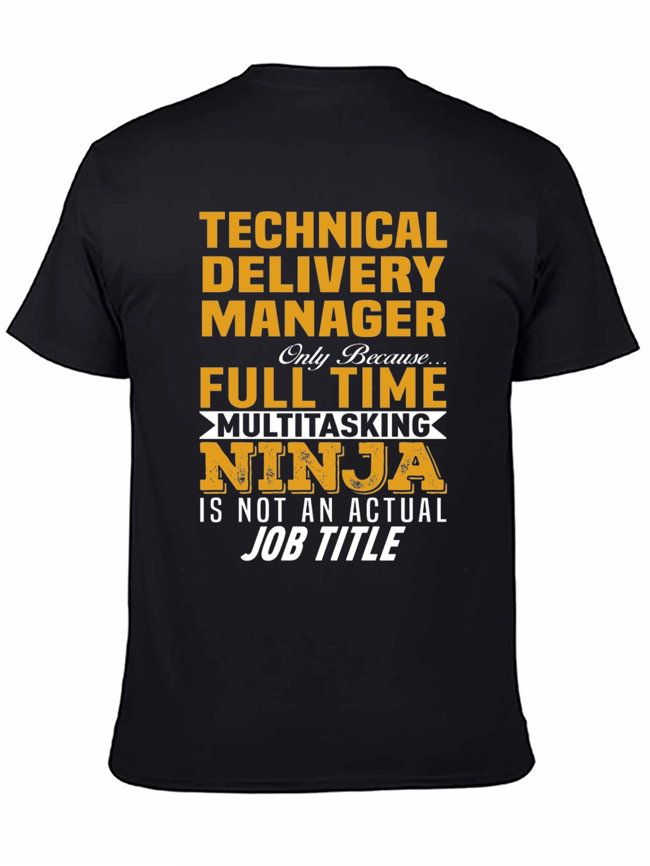 Technical Delivery Manager T-Shirt