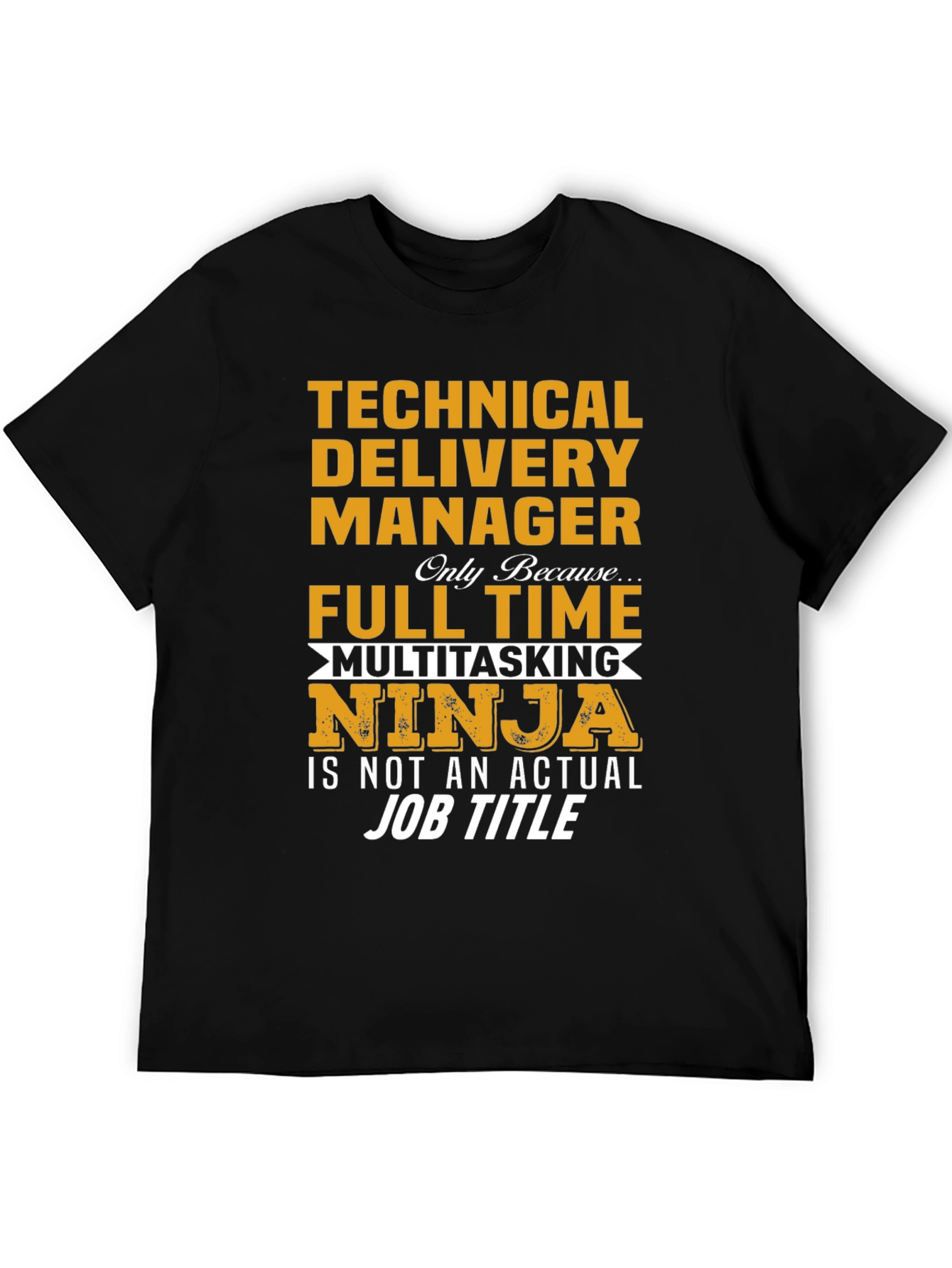 Technical Delivery Manager T-Shirt