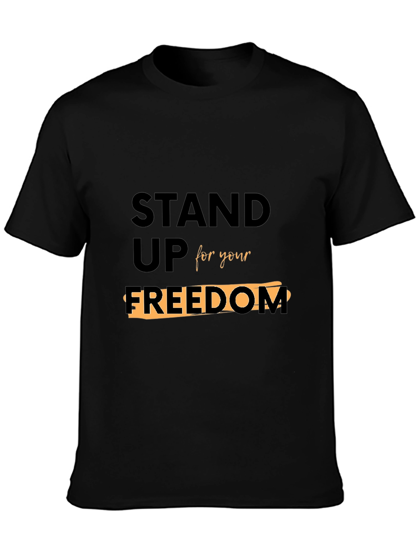 Stand Up For Your Freedom Black Tee
