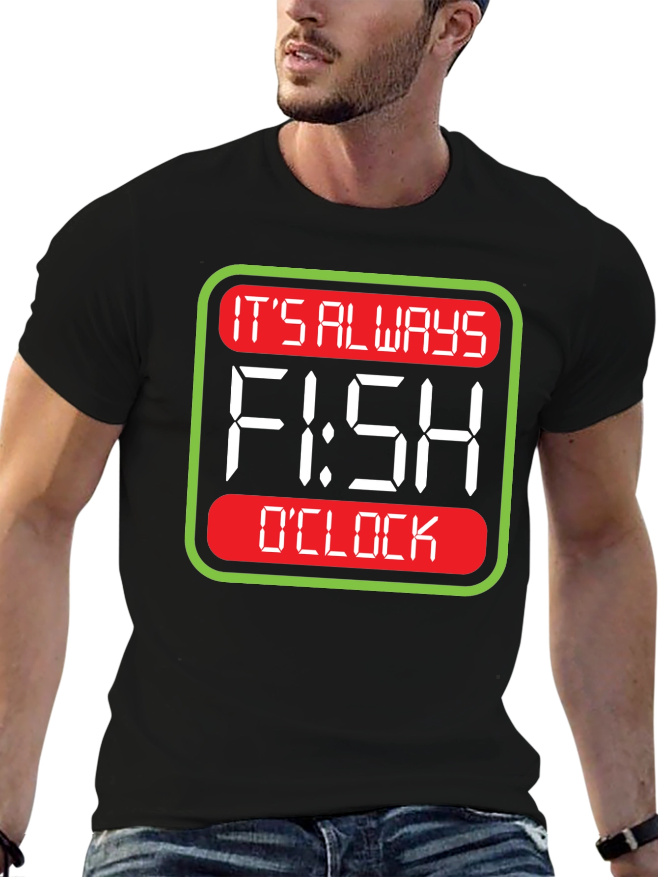 Its Always Fish OClock T-Shirt