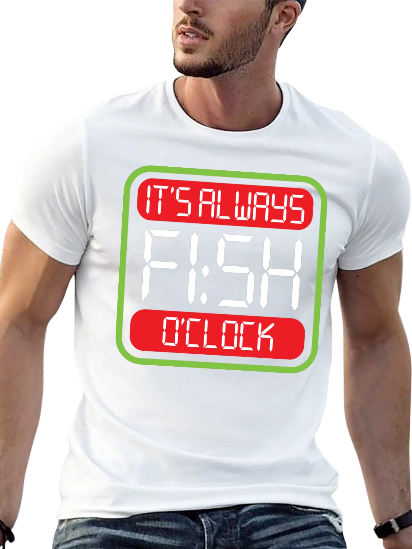 Its Always Fish OClock T-Shirt