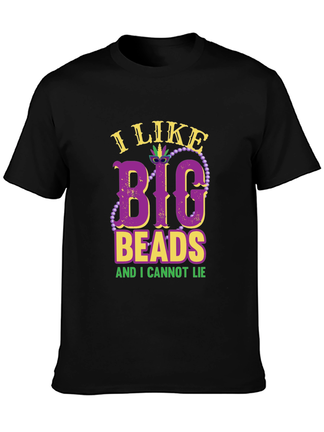 I Like Big Beads T-Shirt - Mardi Gras