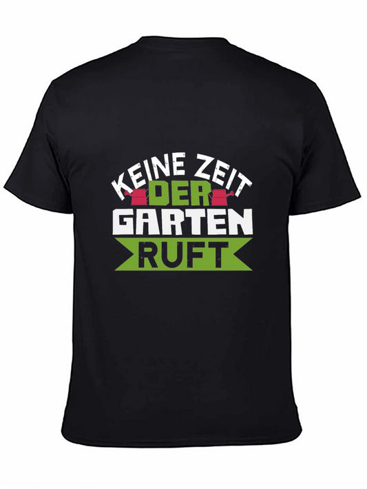 Keine Zeit Der Garten Ruft T-Shirt