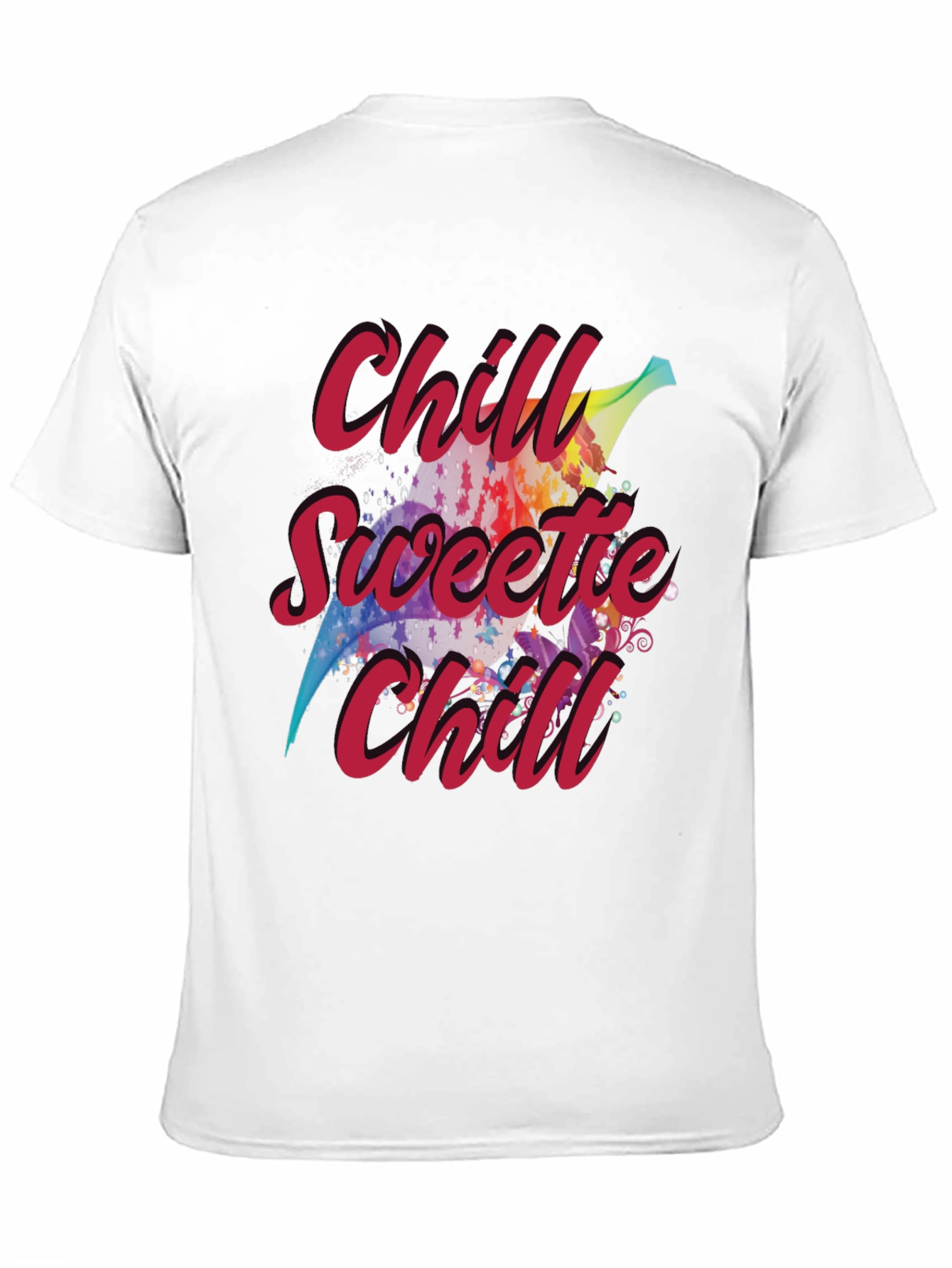 Chill Sweetie Chill Graphic Tee