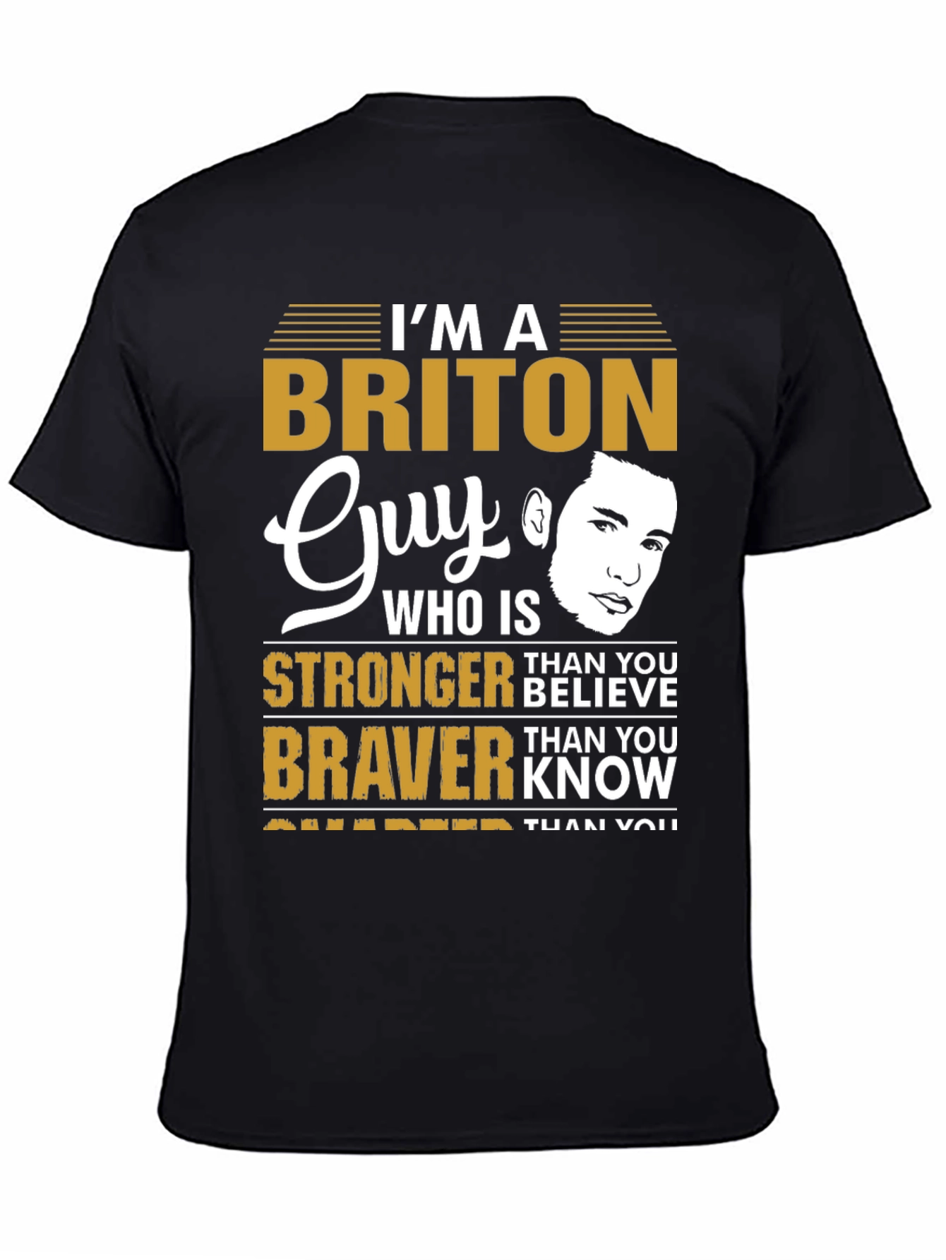 Briton Guy T-Shirt - Stronger Braver Smarter