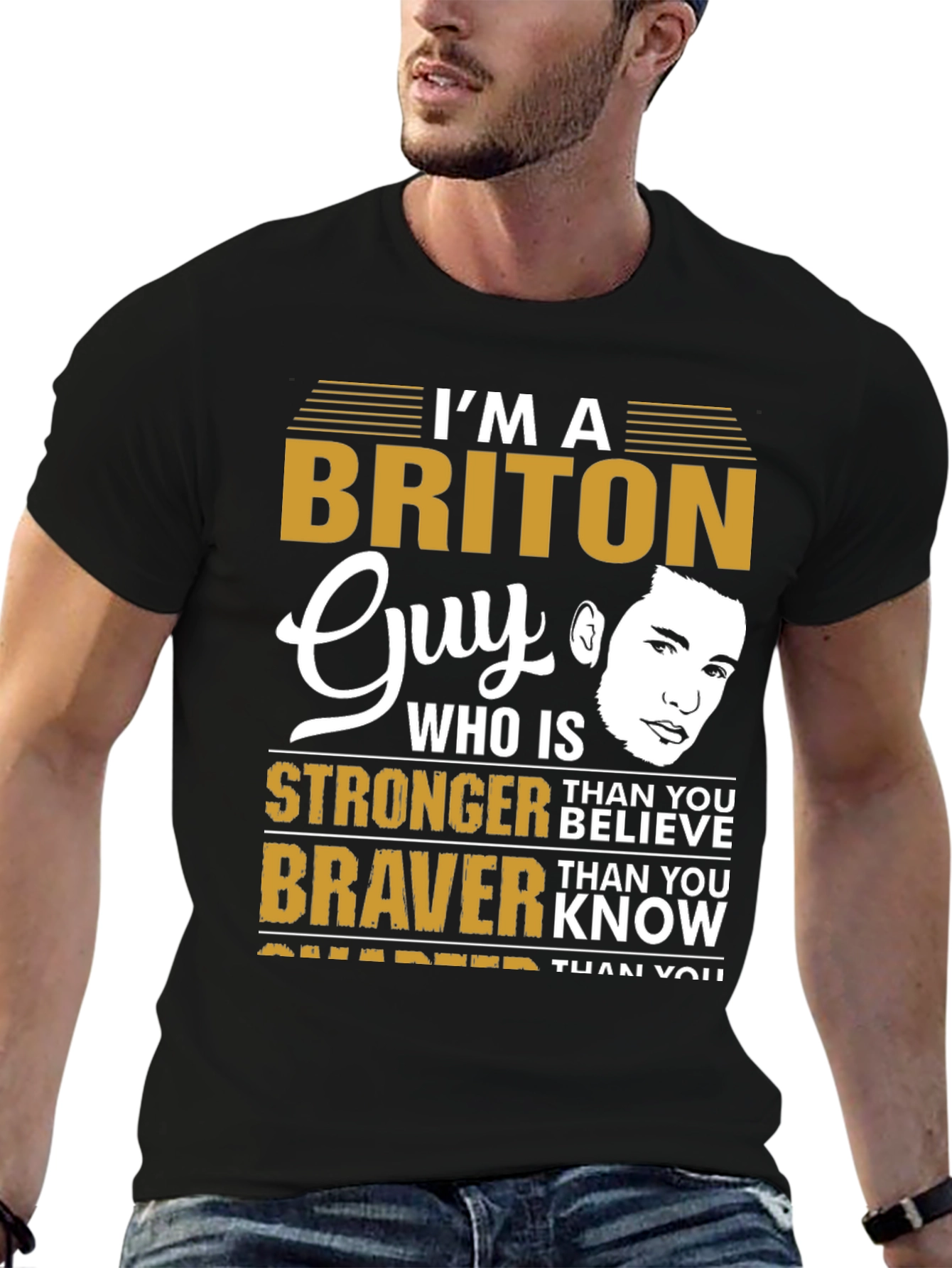 Briton Guy T-Shirt - Stronger Braver Smarter