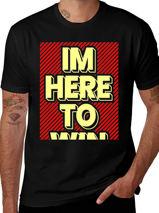 Im Here to Win Graphic T-Shirt - Black