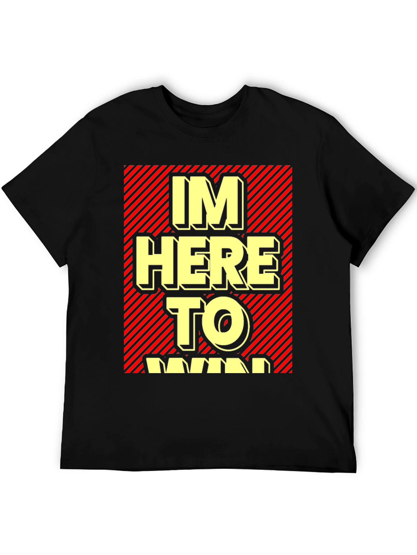 Im Here to Win Graphic T-Shirt - Black
