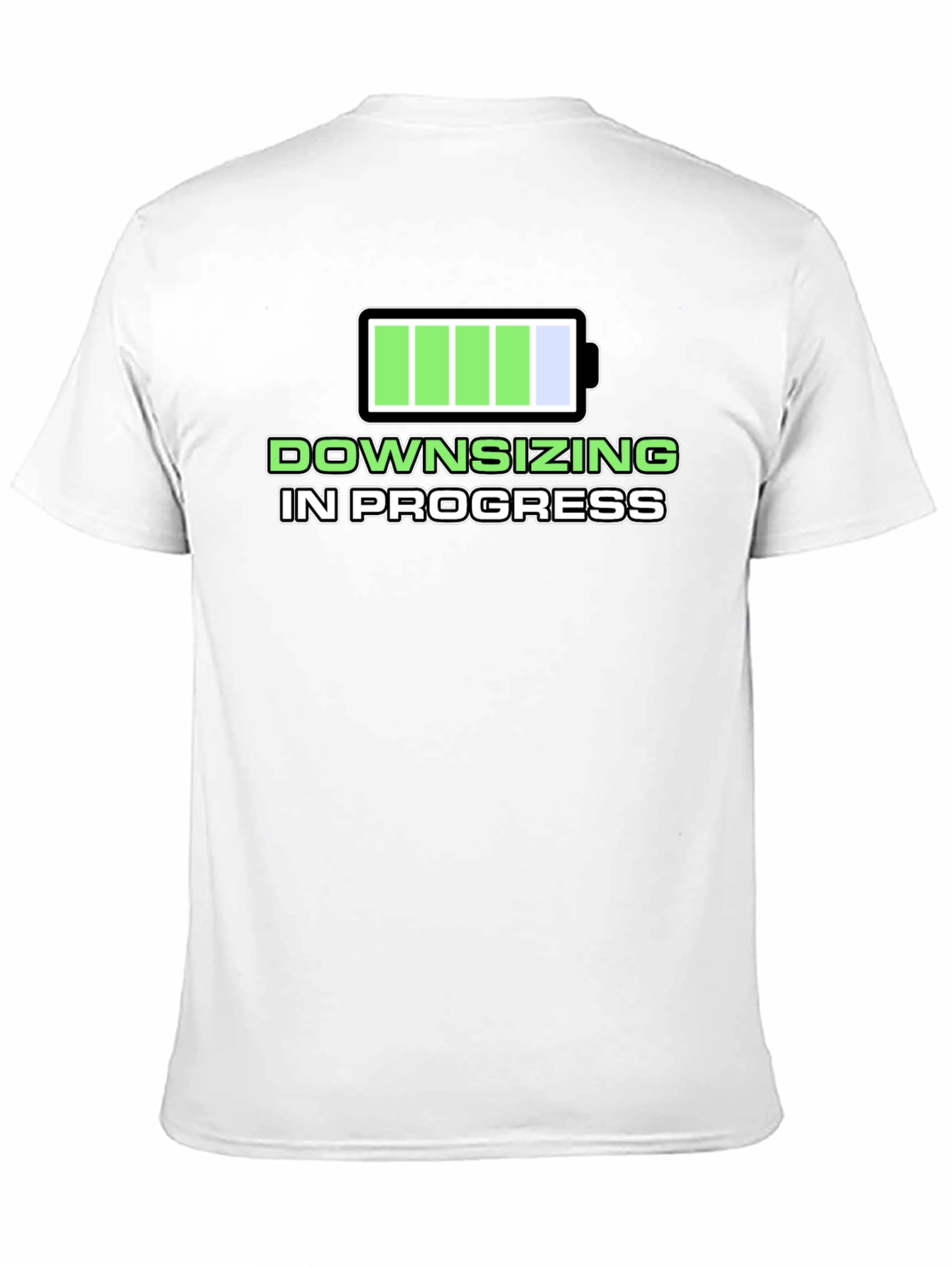 Downsizing in Progress T-Shirt - Funny Graphic Tee